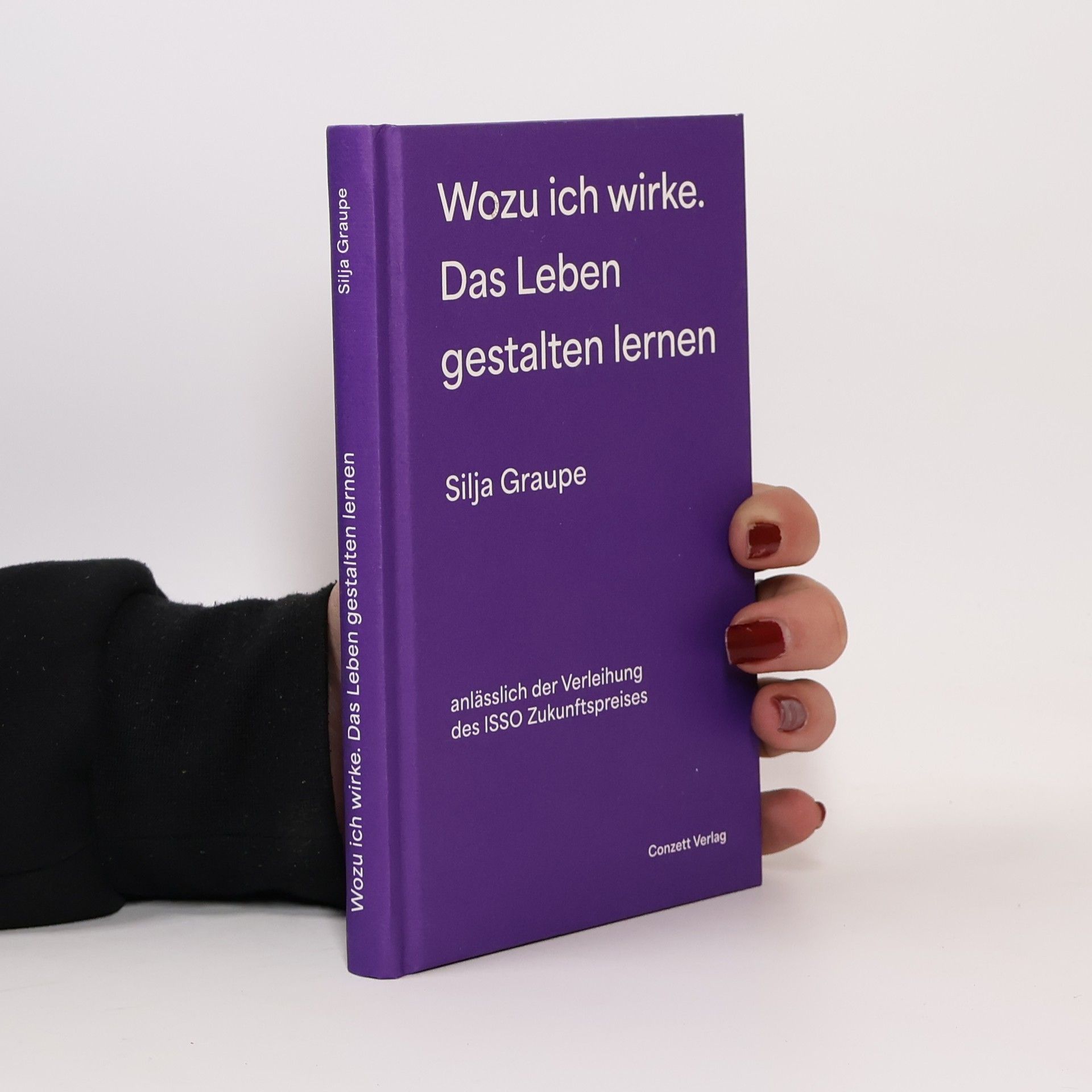 Wozu ich wirke. Das Leben gestalten lernen