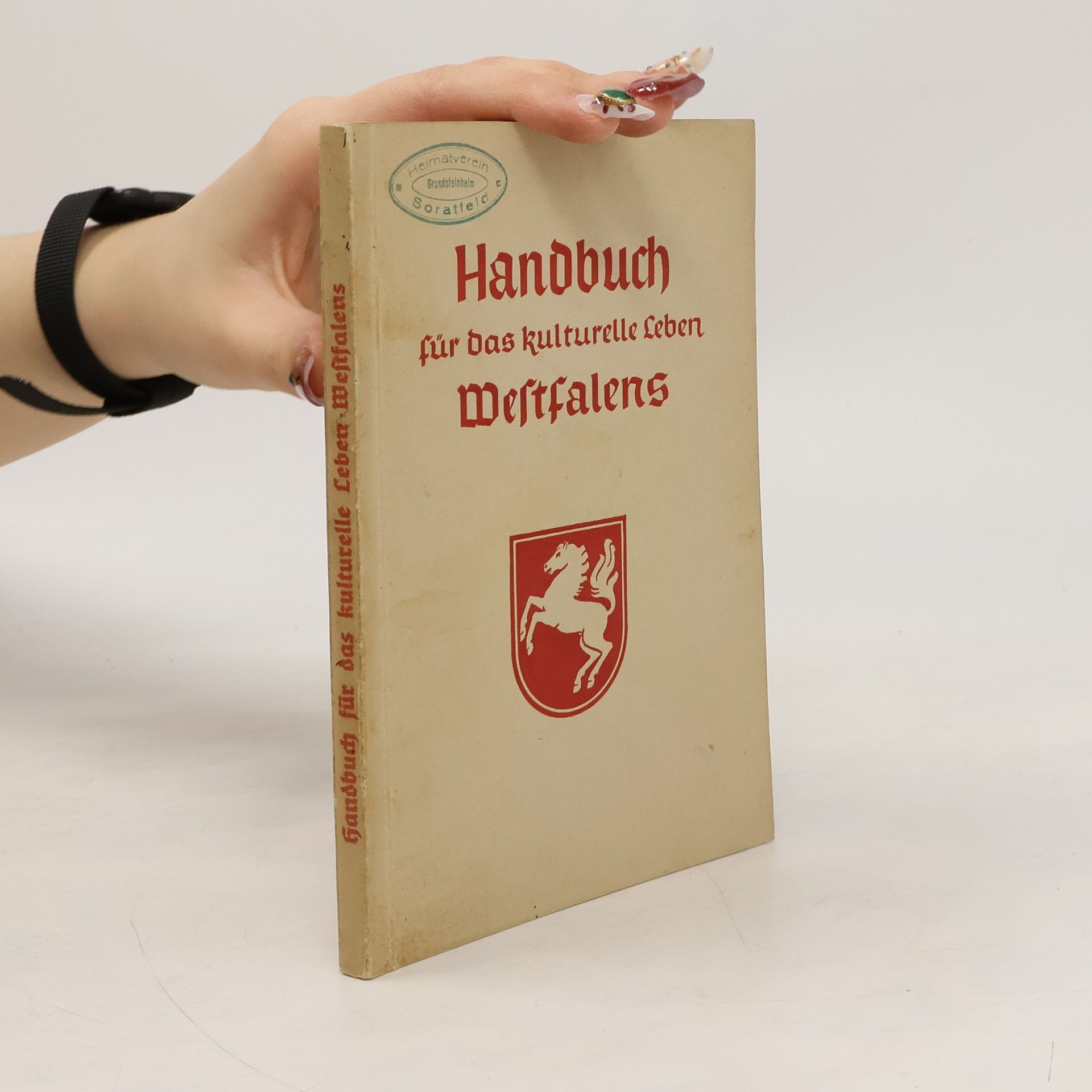 Collectif d'auteurs Handbuch für das kulturelle Leben Westfalens