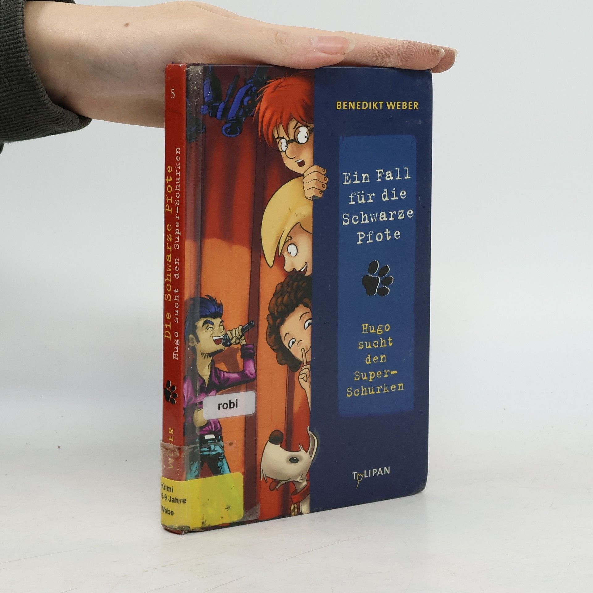 Benedikt Weber Ein Fall für die Schwarze Pfote, Hugo sucht den Super-Schurken