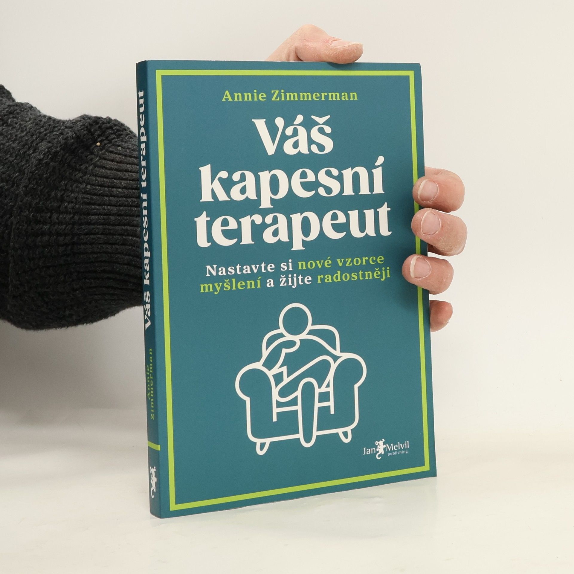 Váš kapesní terapeut : nastavte si nové vzorce myšlení a žijte radostněji