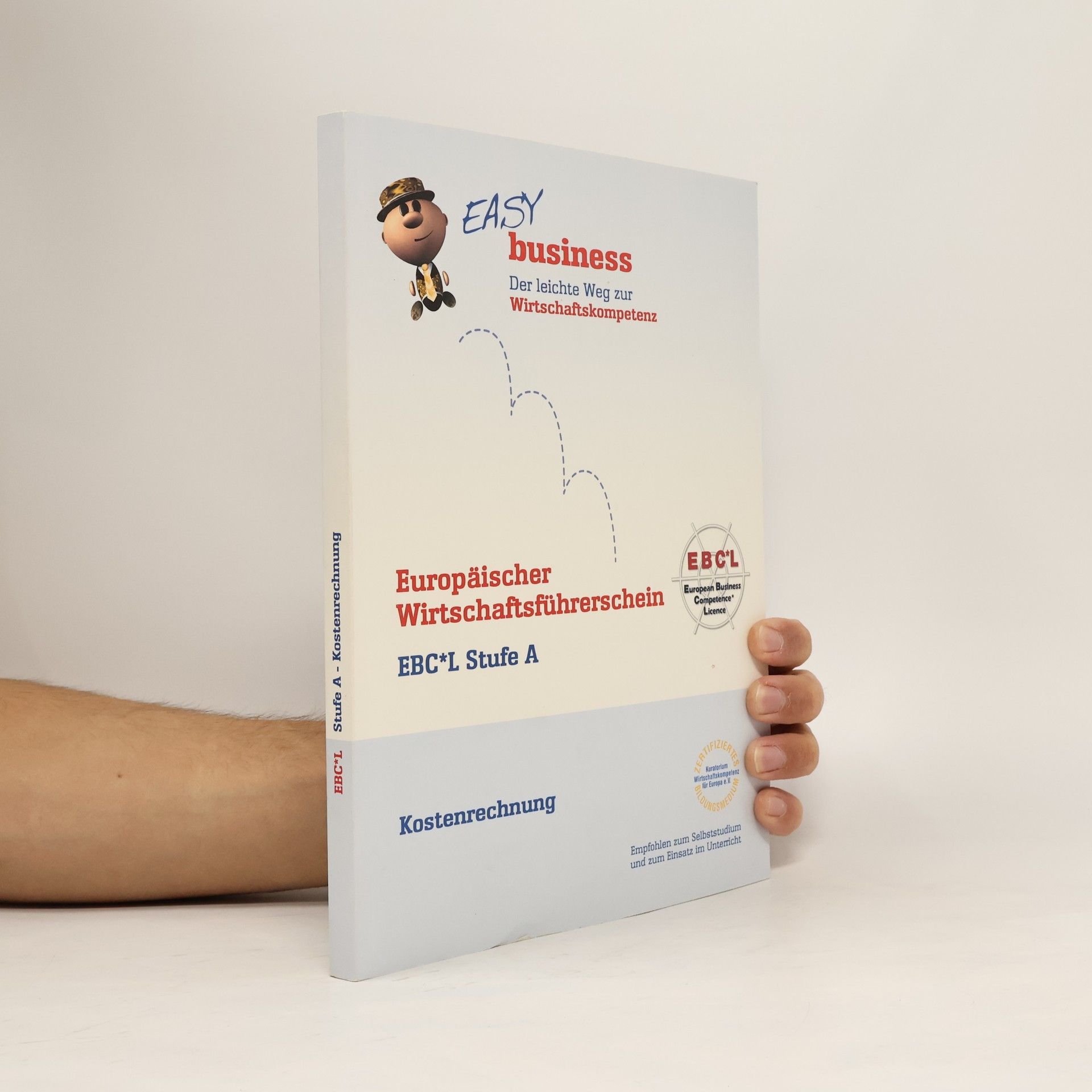 Auteurscollectief Europäischer Wirtschaftsführerschein EBCL Stufe A. Kostenrechnung