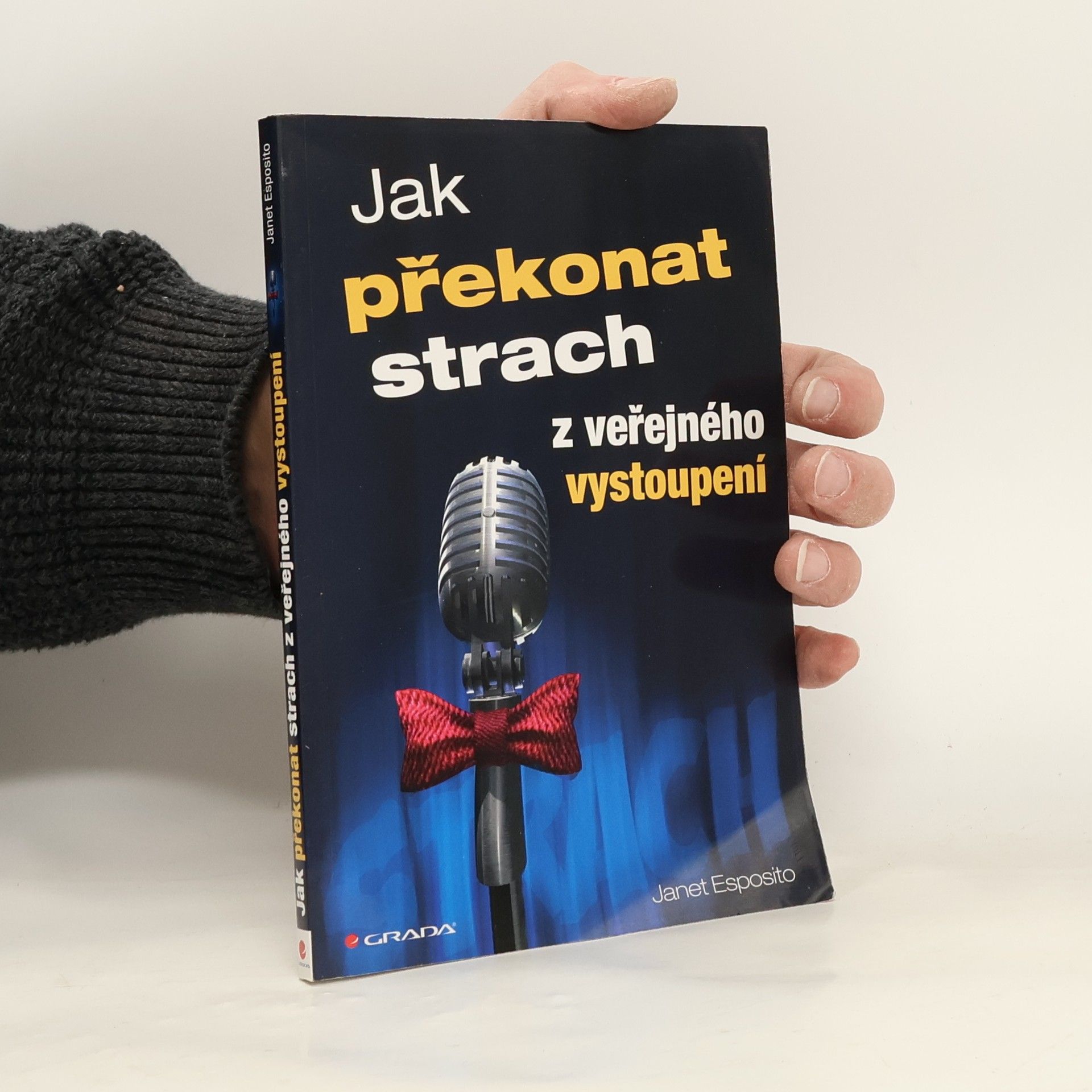 Janet E. Esposito Jak překonat strach z veřejného vystoupení