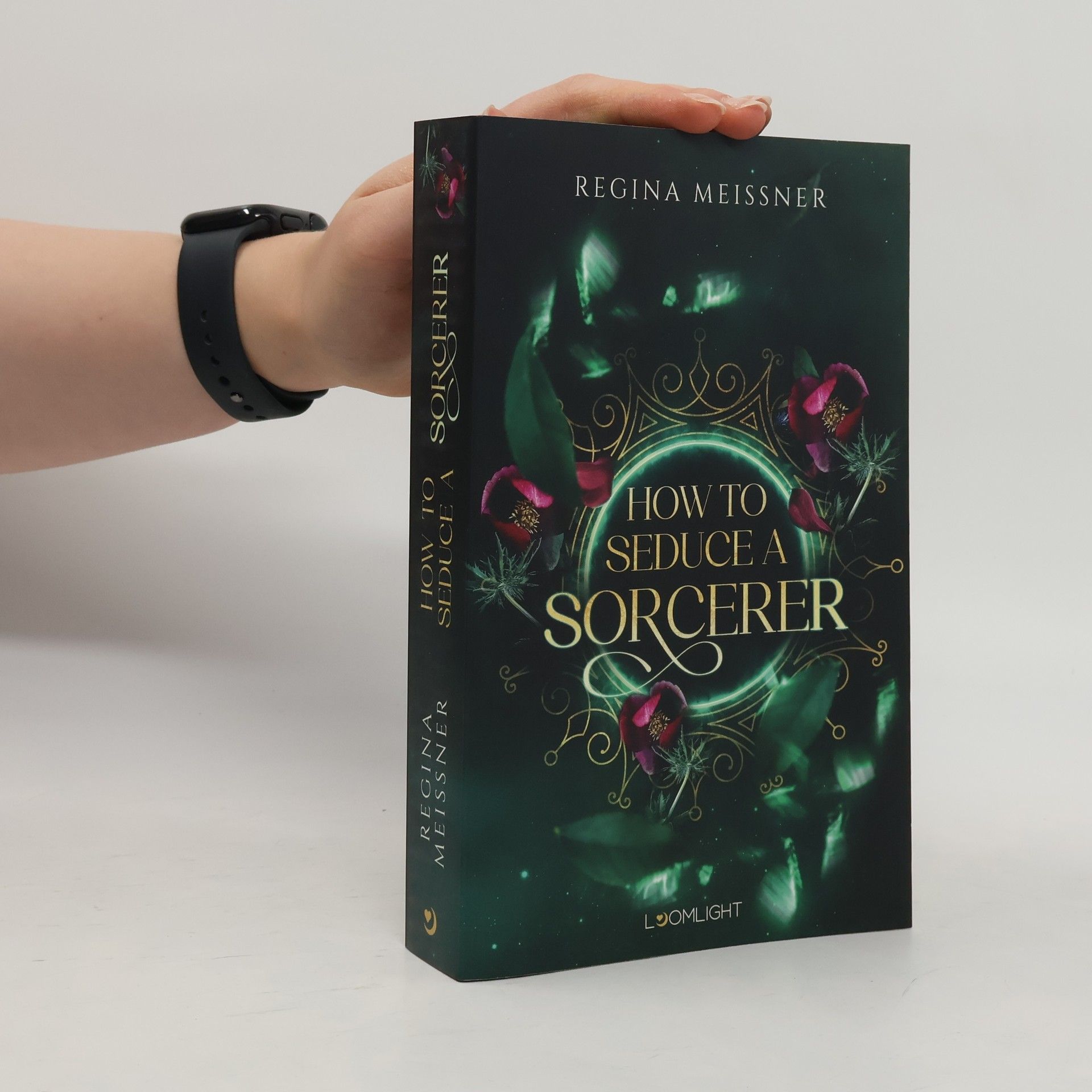 Regina Meißner How to seduce a sorcerer