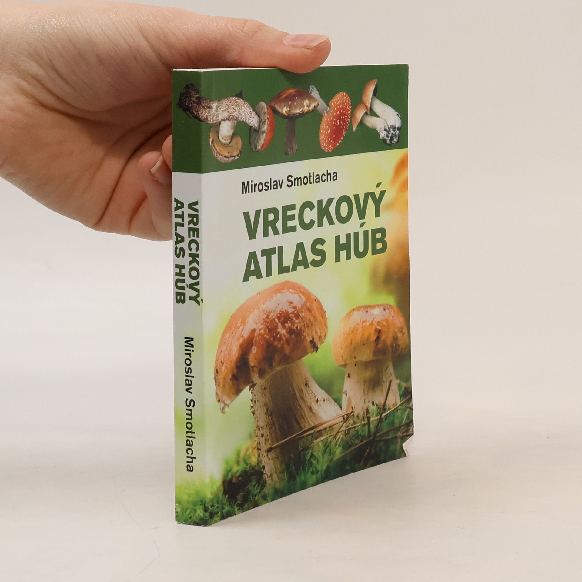 Miroslav Smotlacha Vreckový atlas húb