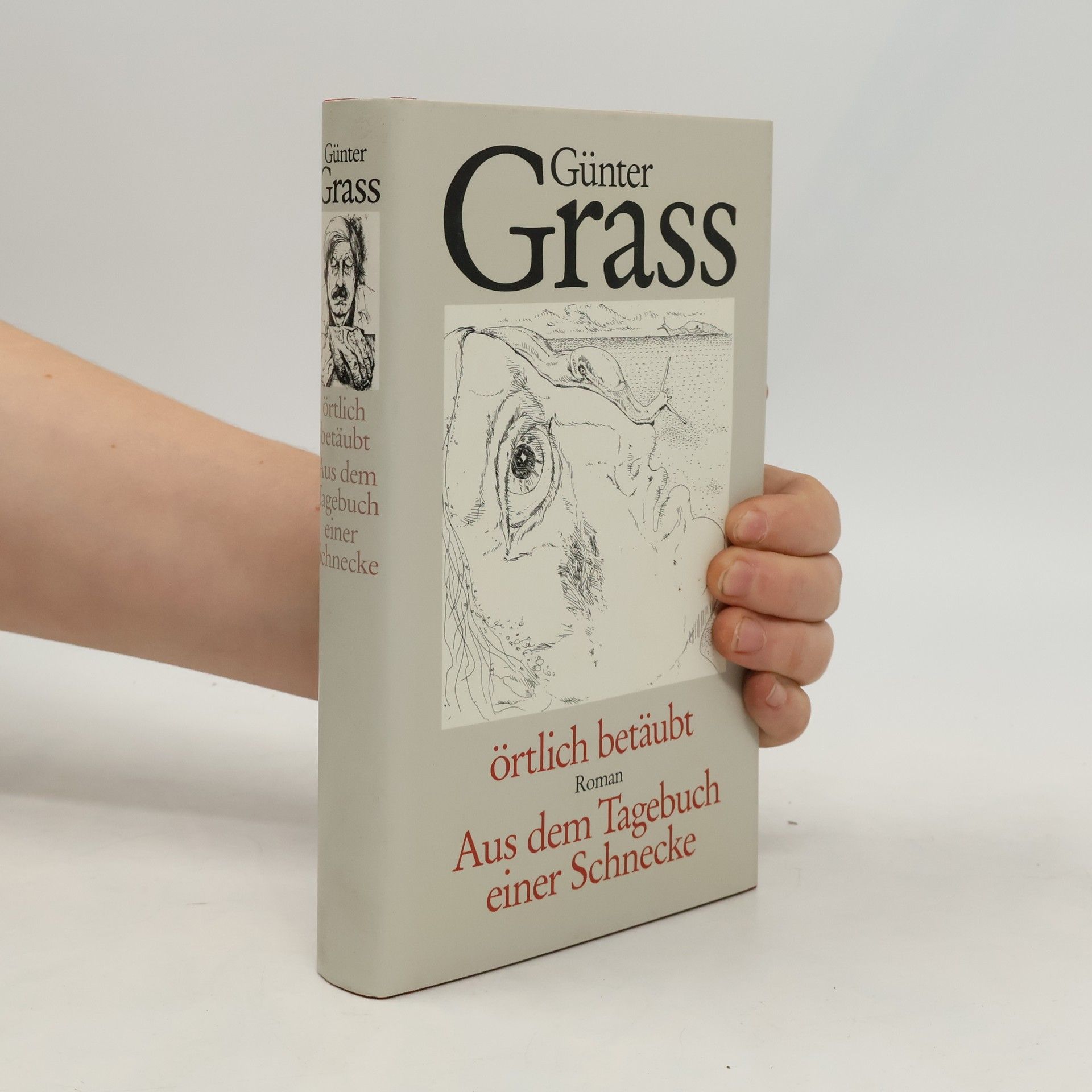 Günter Grass Örtlich Betäubt. Aus dem Tagebuch einer Schnecke