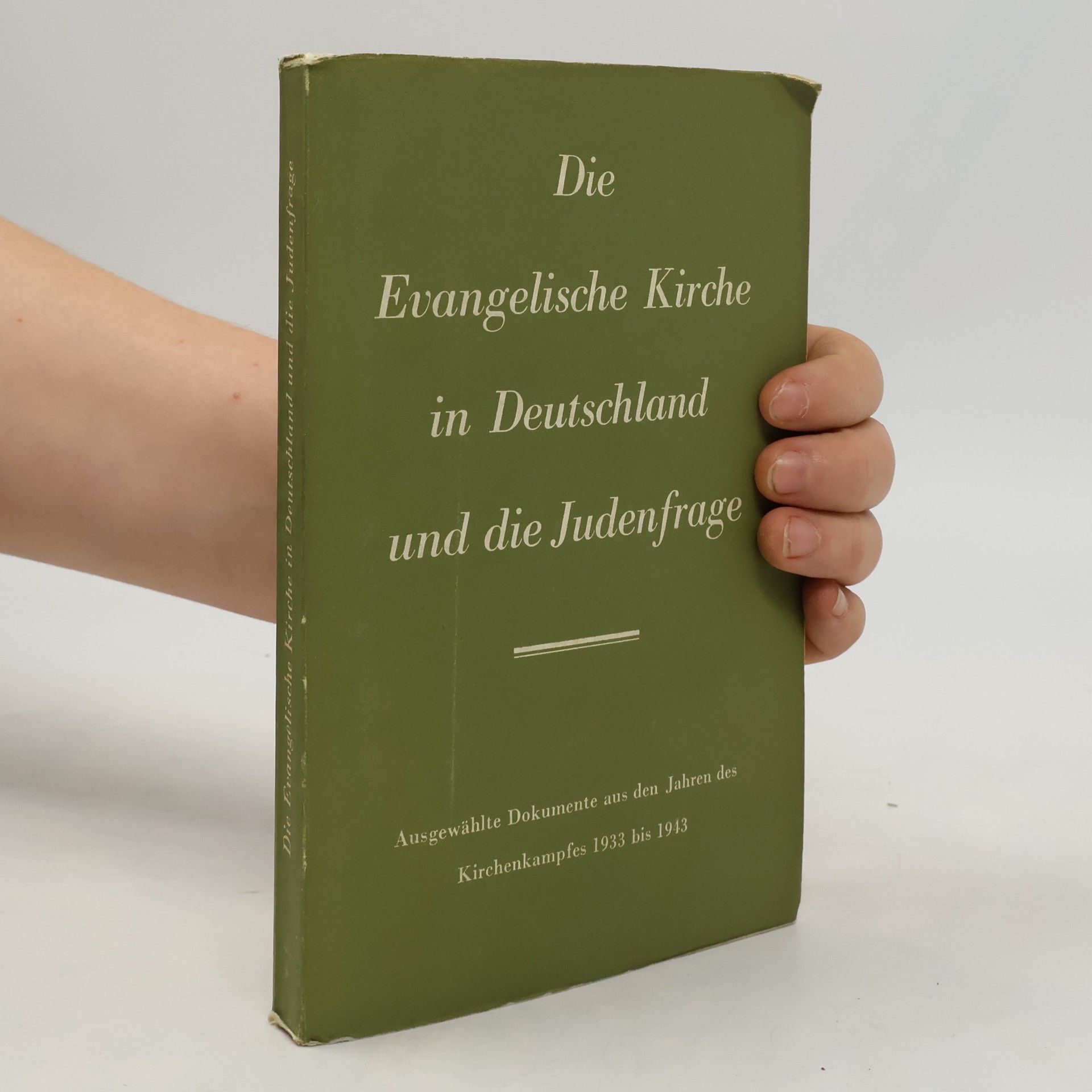 Various authors Die Evangelische Kirche in Deutschland und die Judenfrage