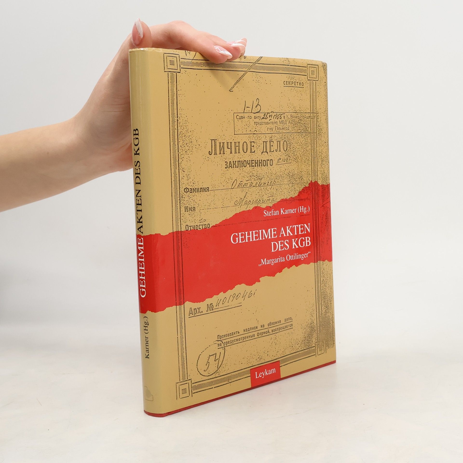Stefan Karner Geheime Akten des KGB