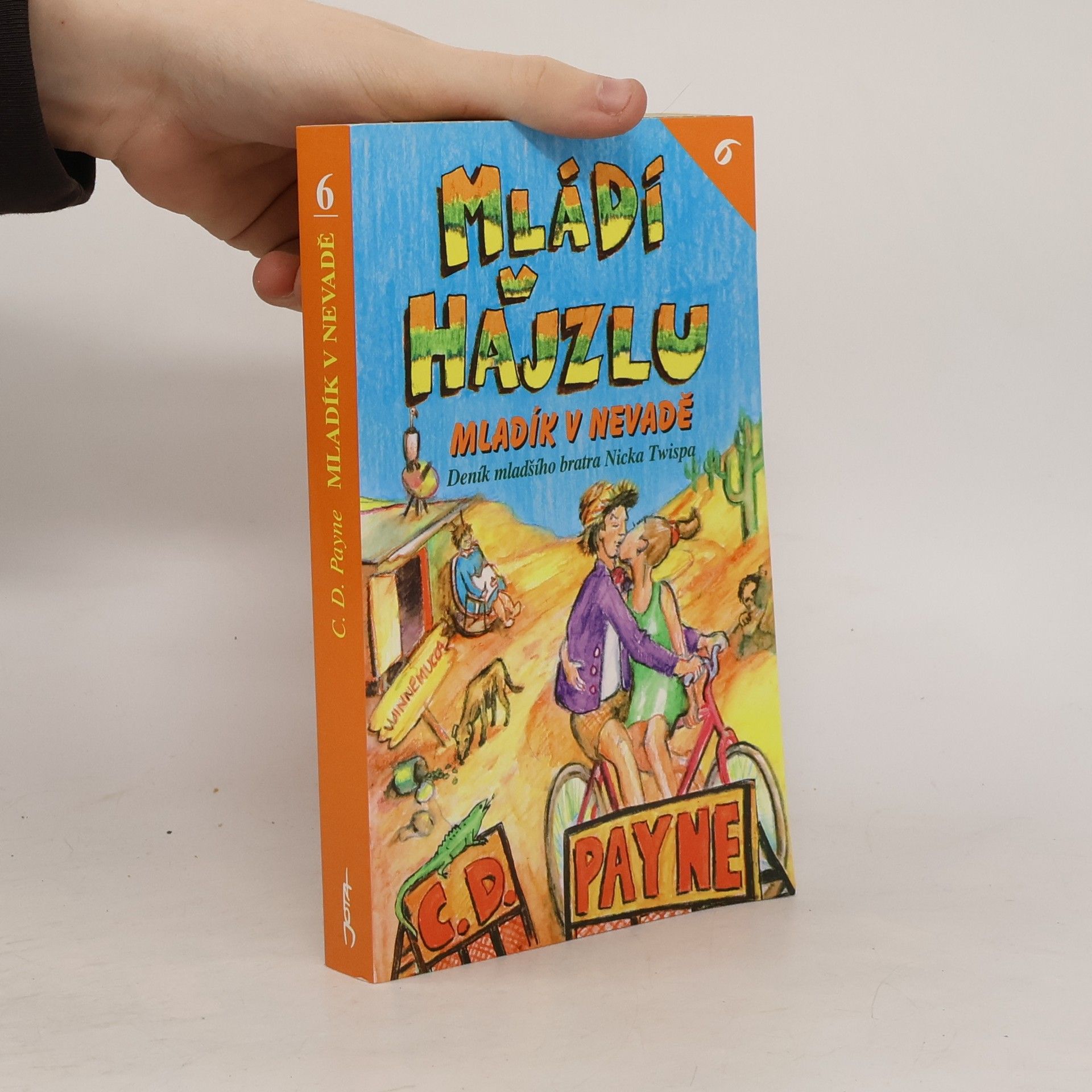 Mládí v hajzlu 6. Mladík v Nevadě