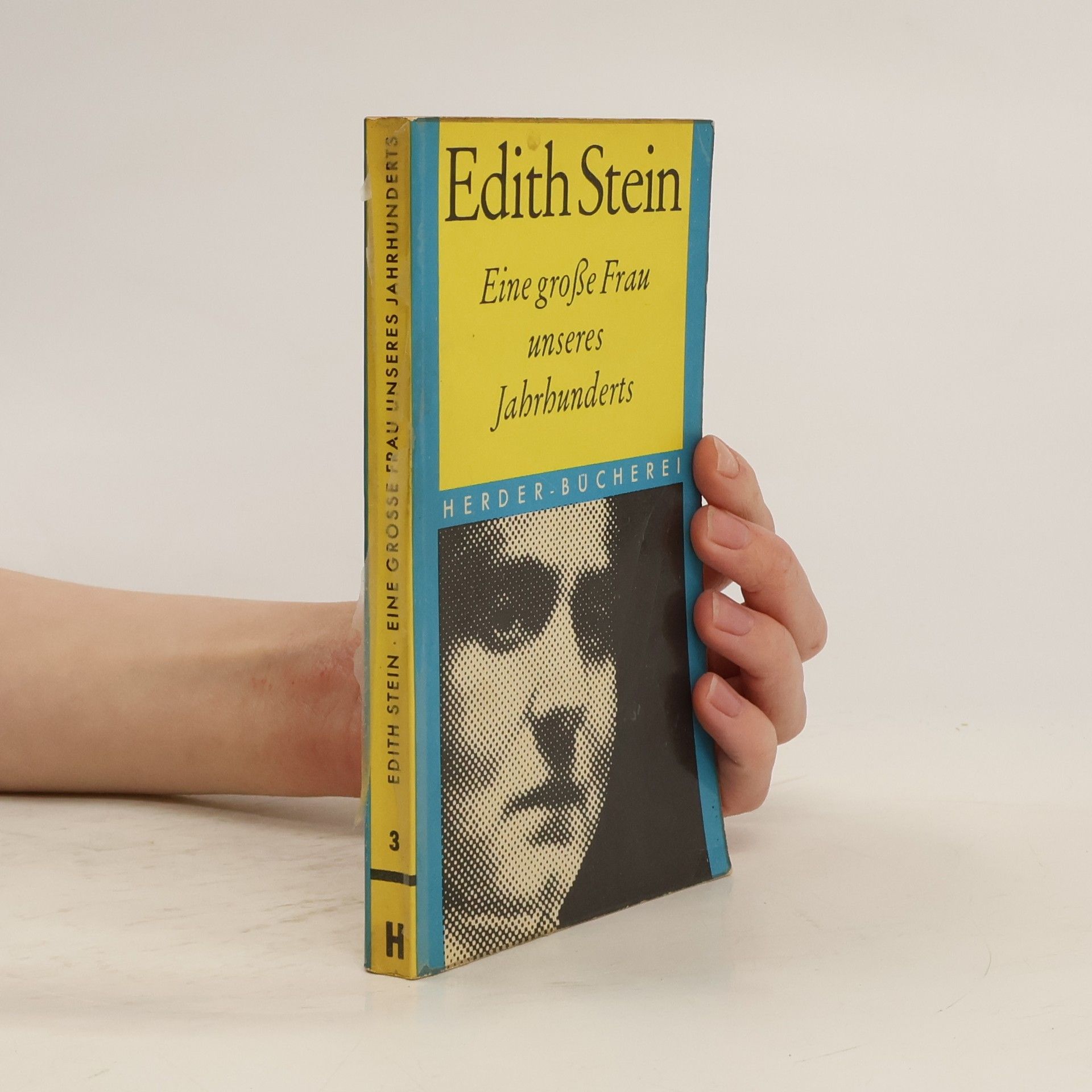 Schwester Teresia Renata  Edith Stein. Eine grosse Frau unseres Jahrhunderts