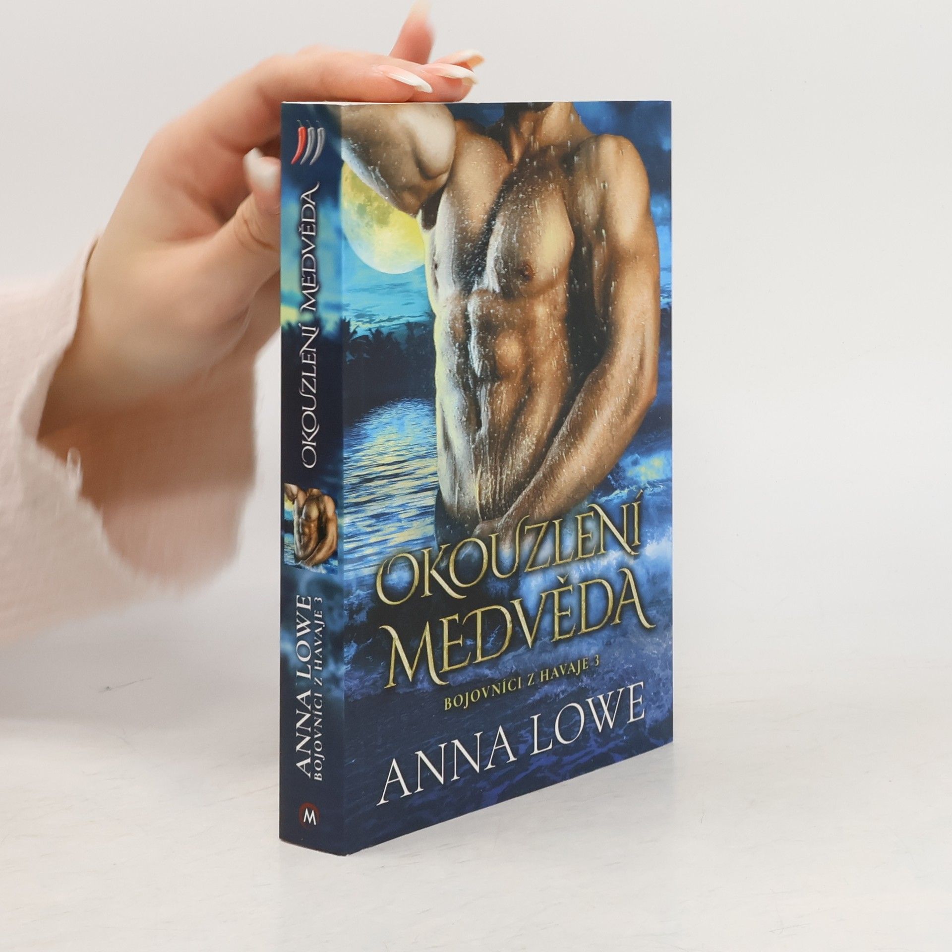 Anna Lowe Bojovníci z Havaje 3. Okouzlení medvěda