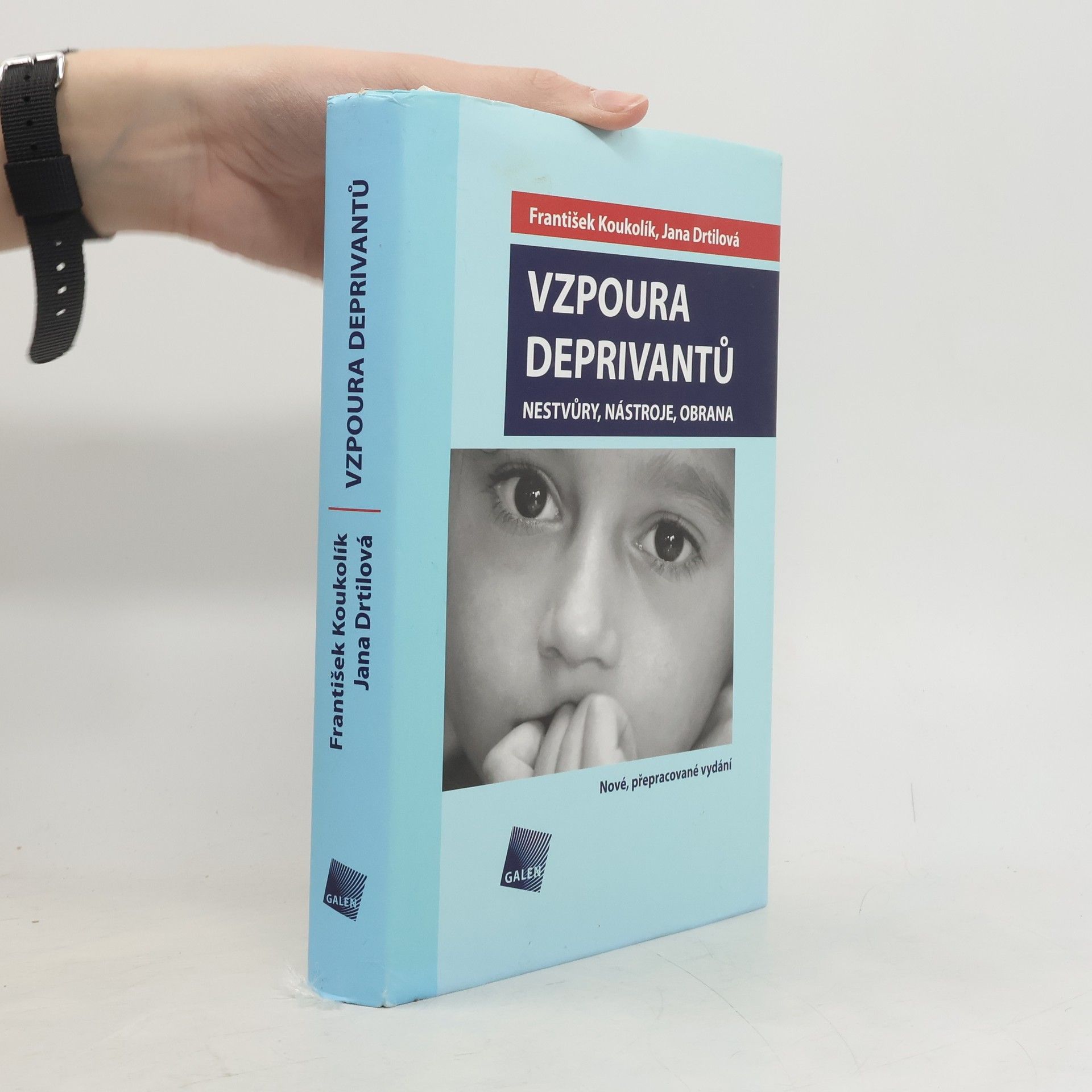 František Koukolík Vzpoura deprivantů. Nestvůry, nástroje, obrana