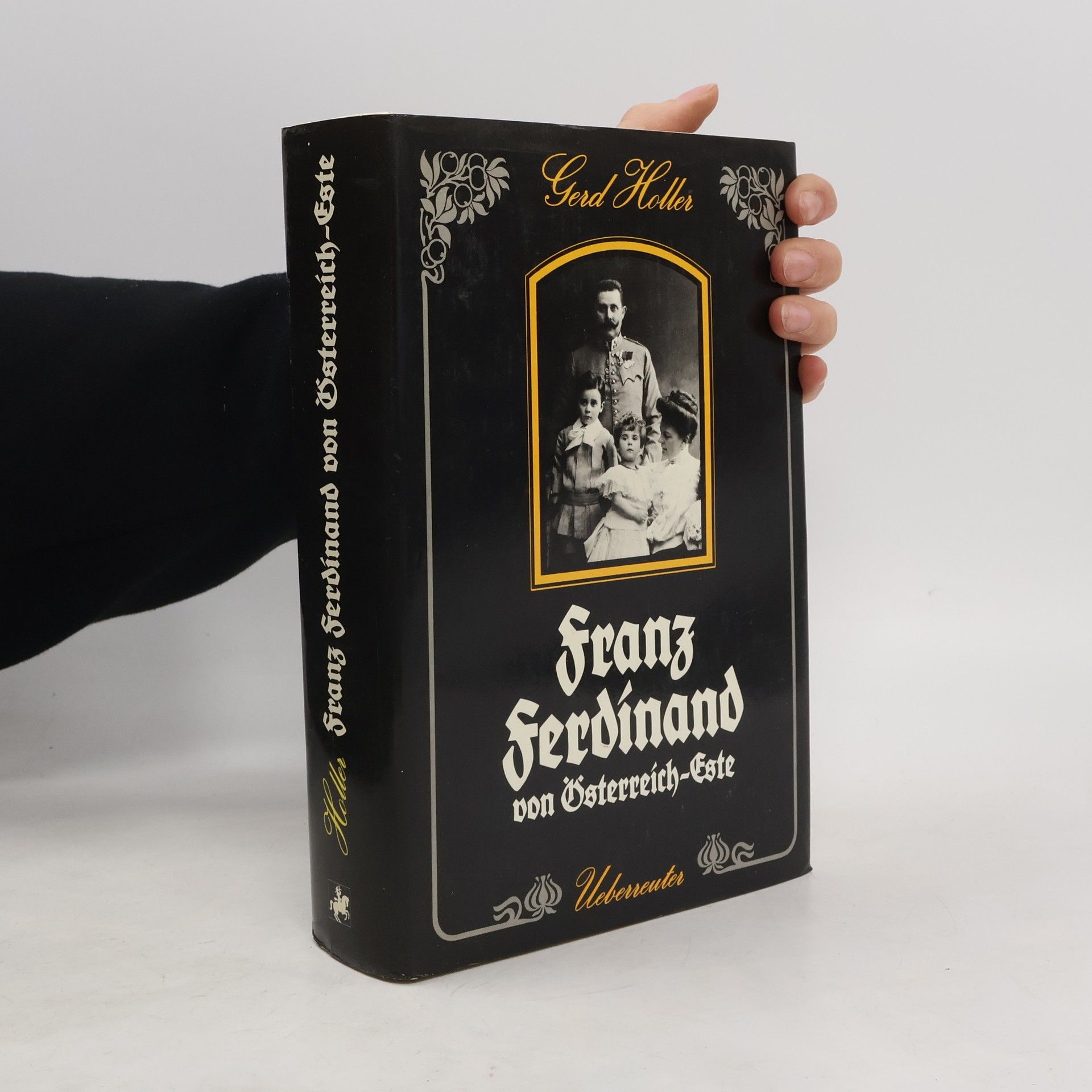 Gerd Holler Franz Ferdinand von Österreich-Este