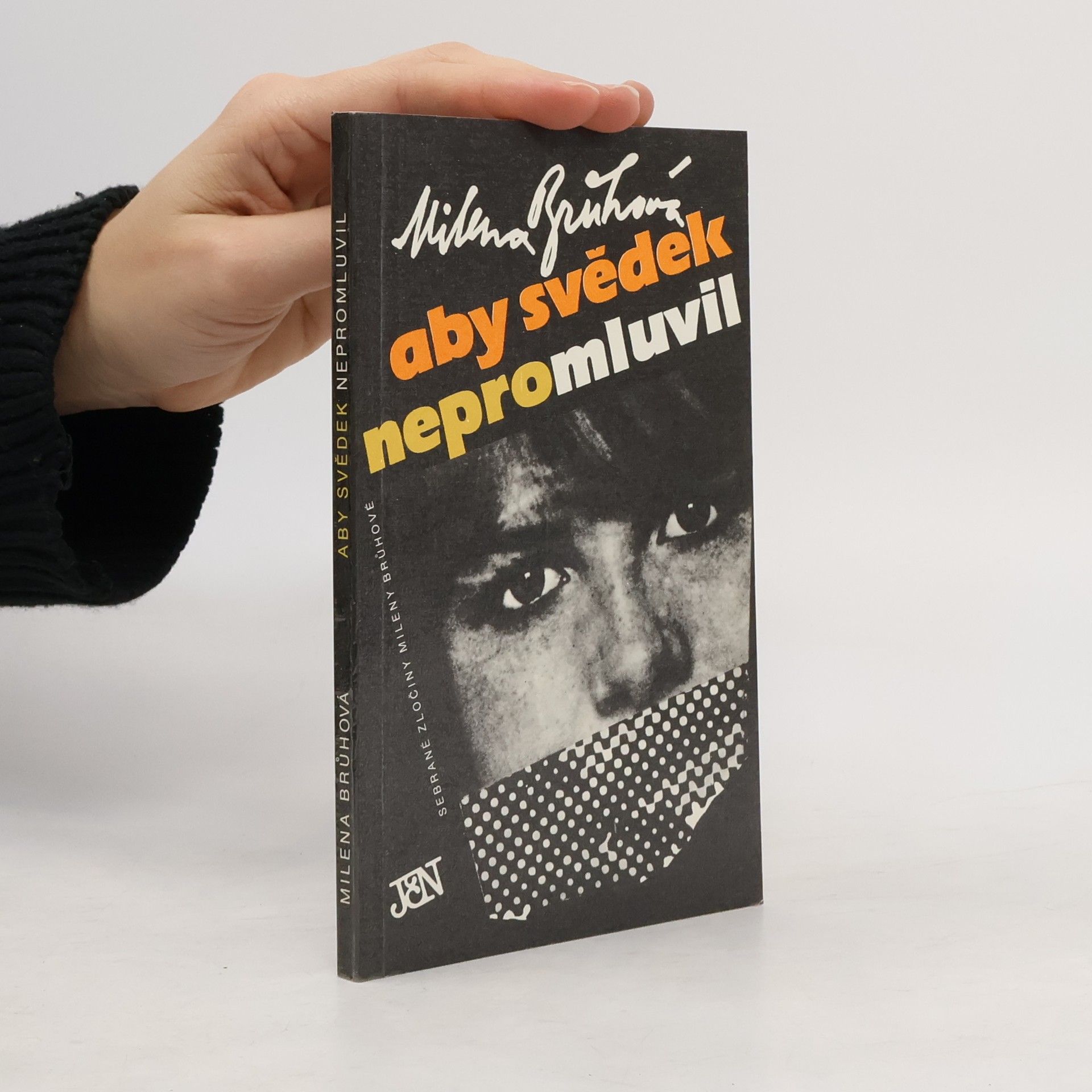 Brůhová Milena Aby svědek nepromluvil