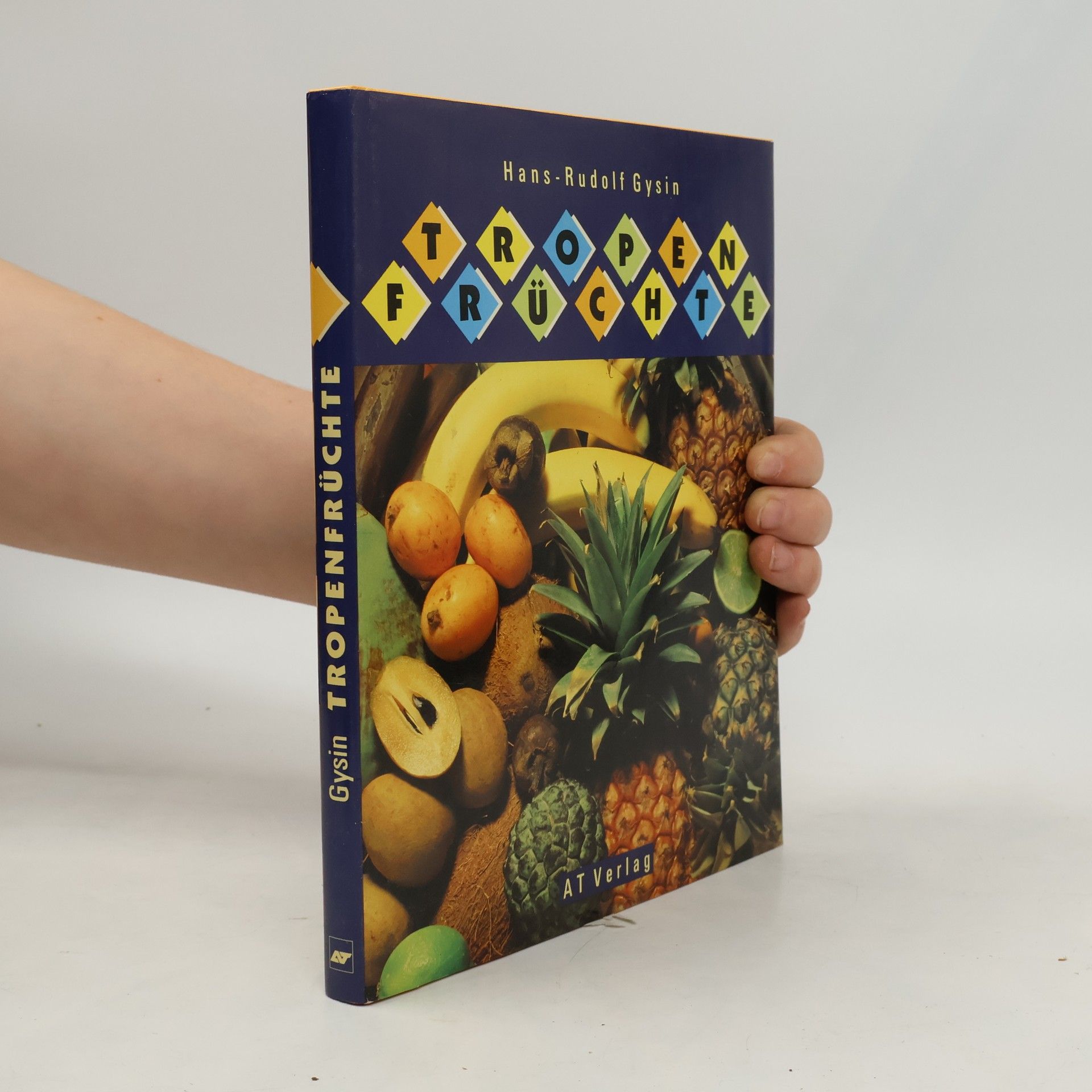 Hans-Rudolf Gysin Tropenfrüchte