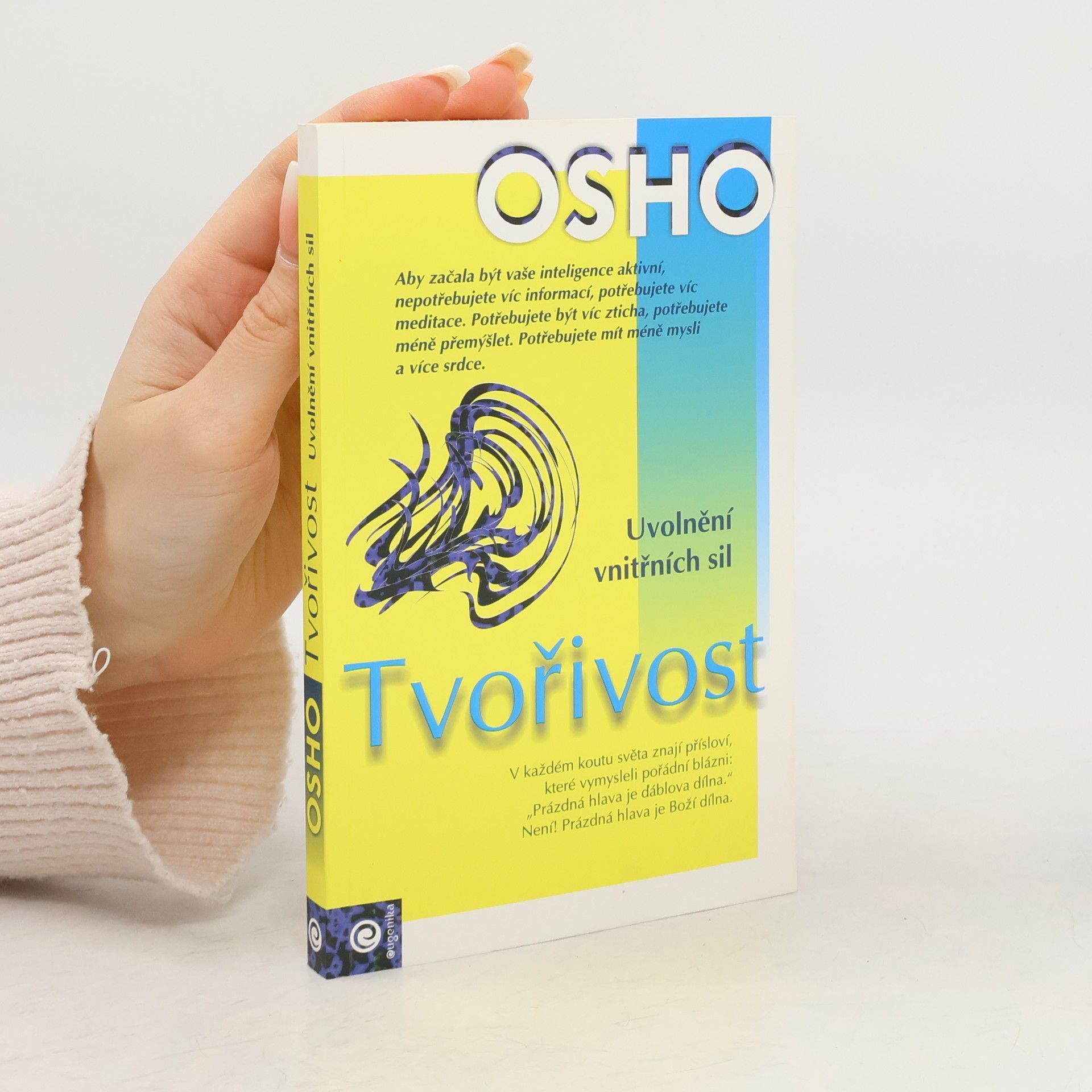 Ošó Tvořivost: Uvolnění vnitřních sil