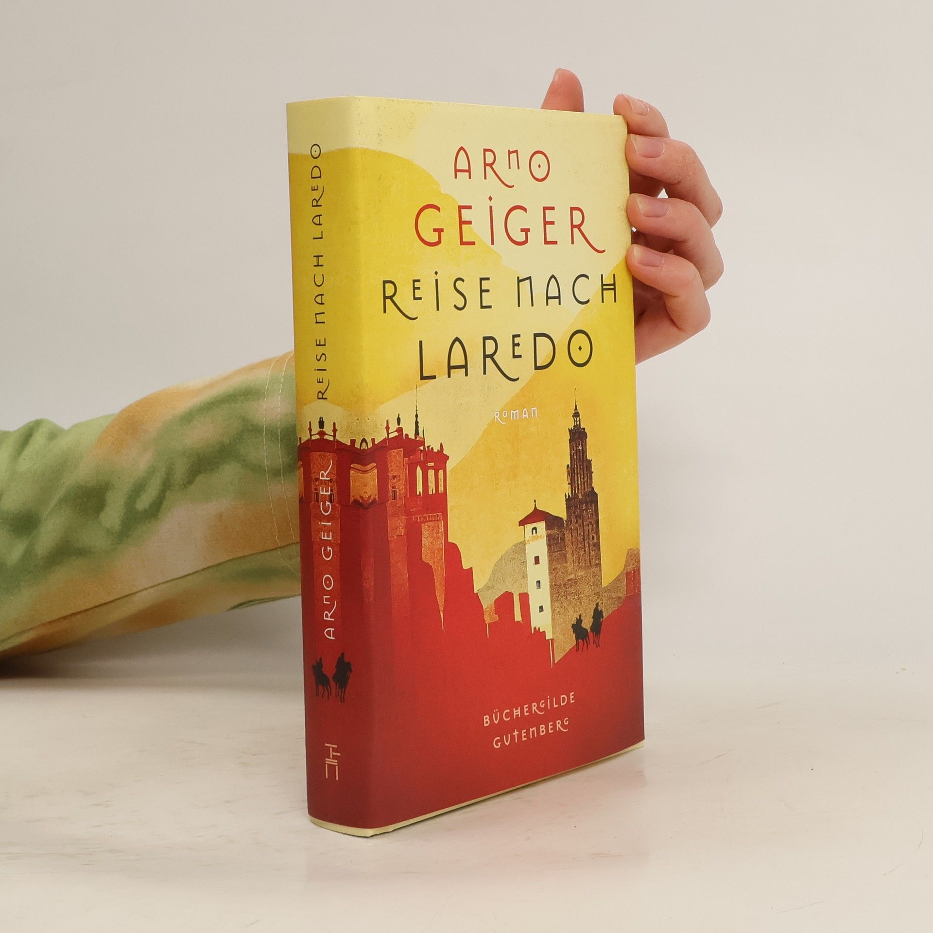 Arno Geiger Reise nach Laredo