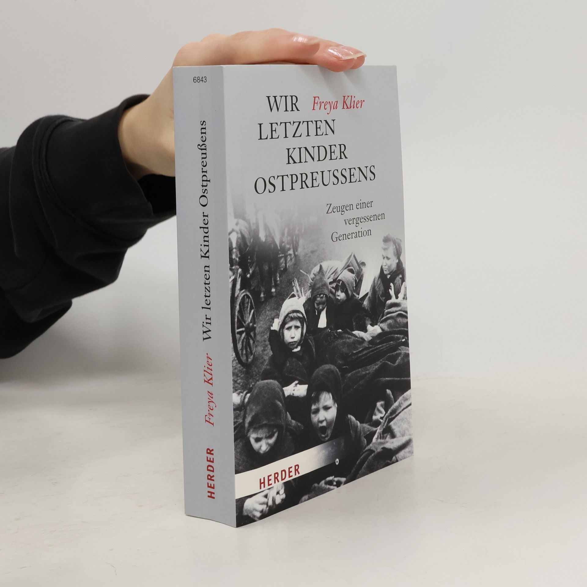 Freya Klier Wir letzten Kinder Ostpreußens