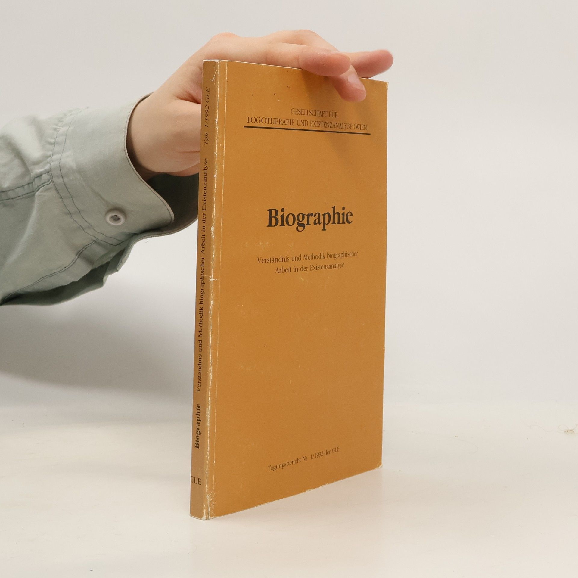 Autores varios Biographie. Verständnis und Methodik biographischer, Arbeit in der Existenzanalyse