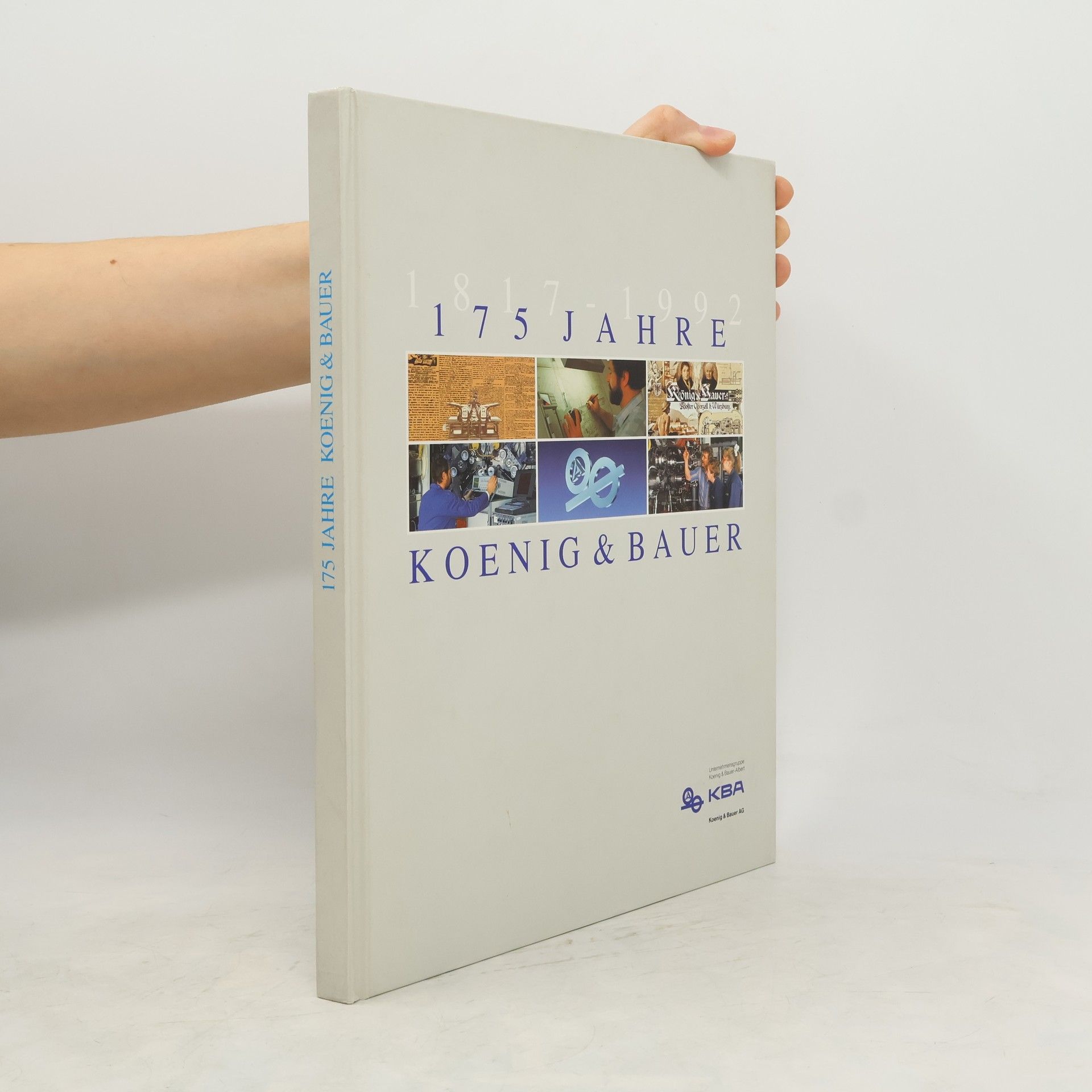 Collectif d'auteurs 175 Jahre Koenig & Bauer 1817-1992