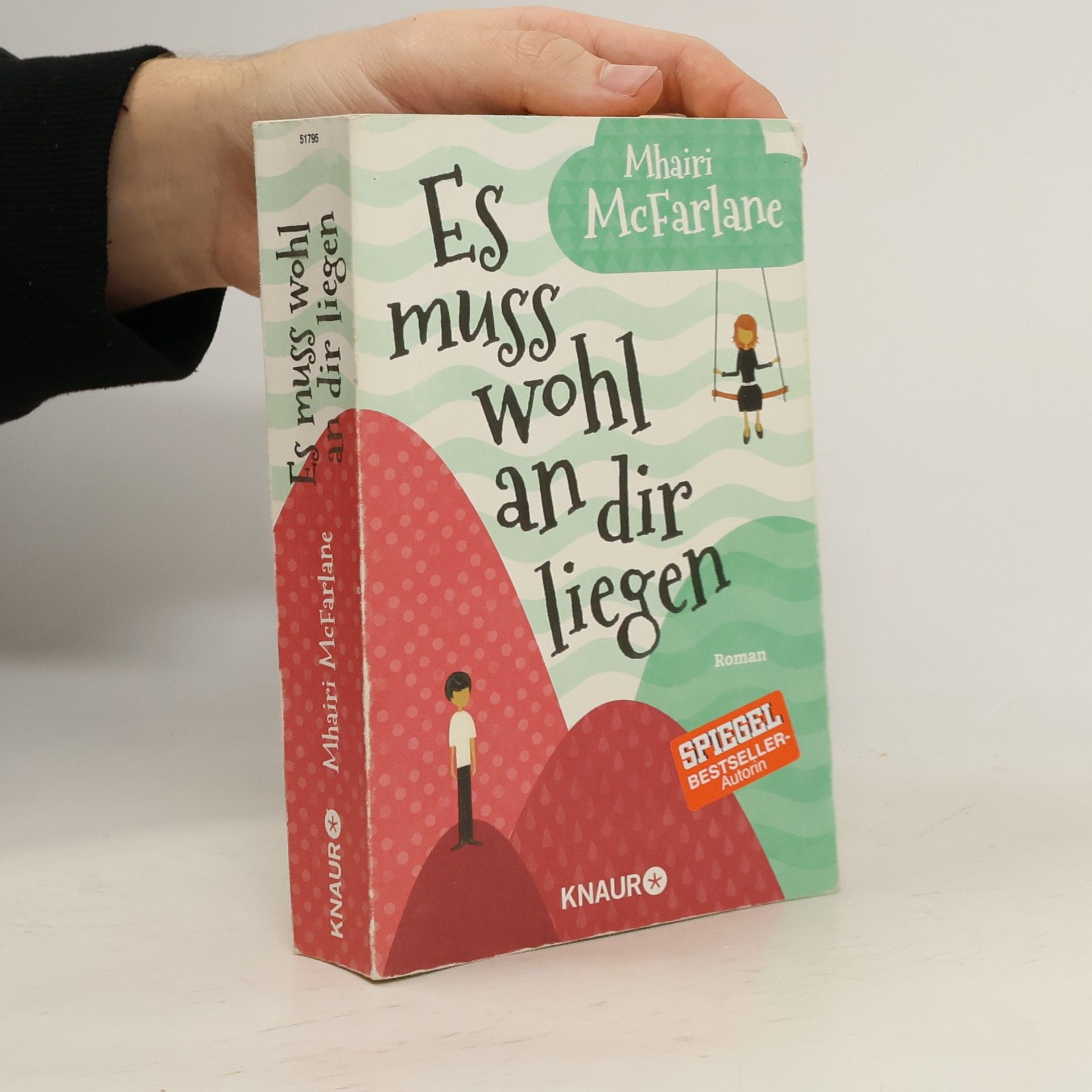 Mhairi McFarlane Es muss wohl an dir liegen