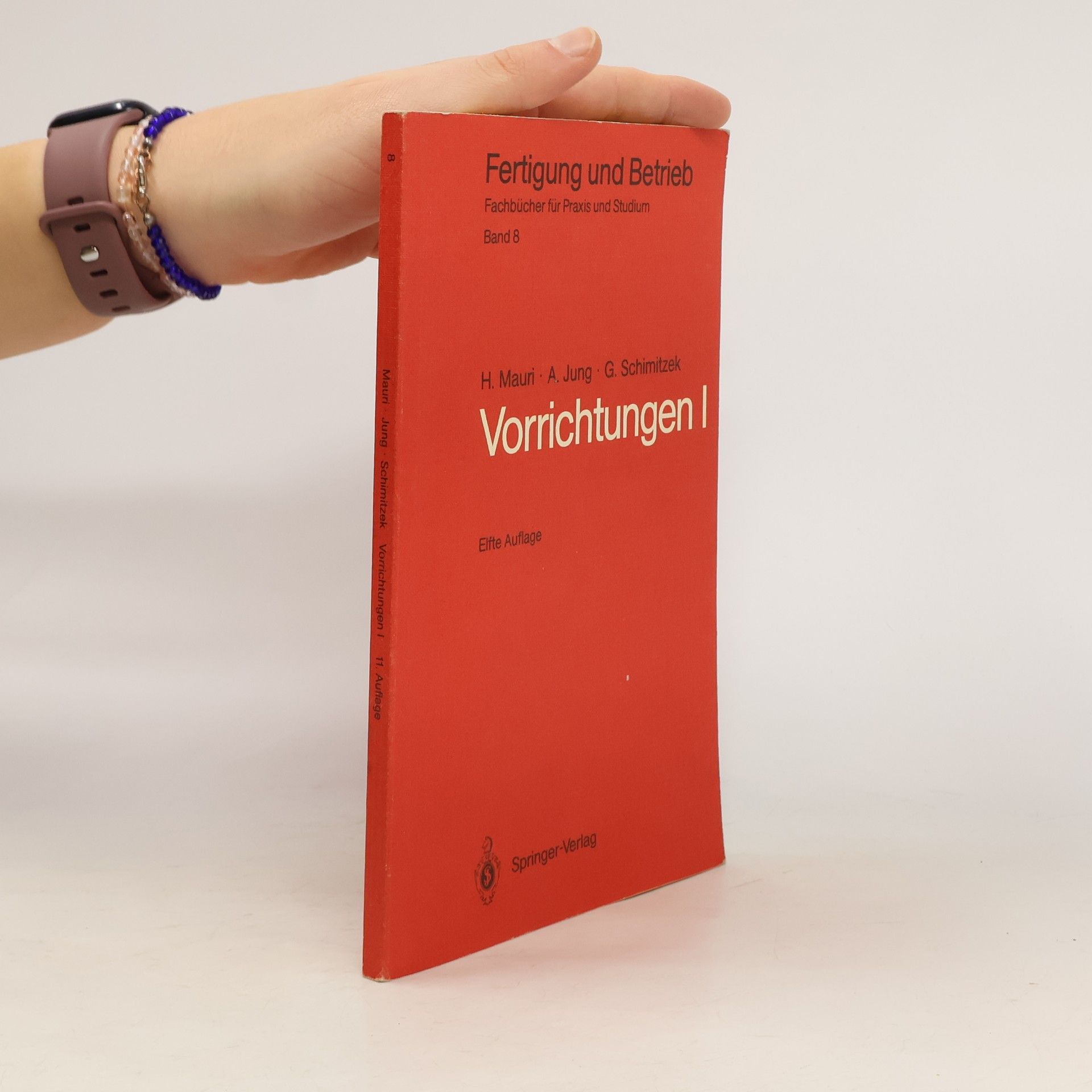 Heinrich Mauri Fertigung und Betrieb - 8: Vorrichtungen I