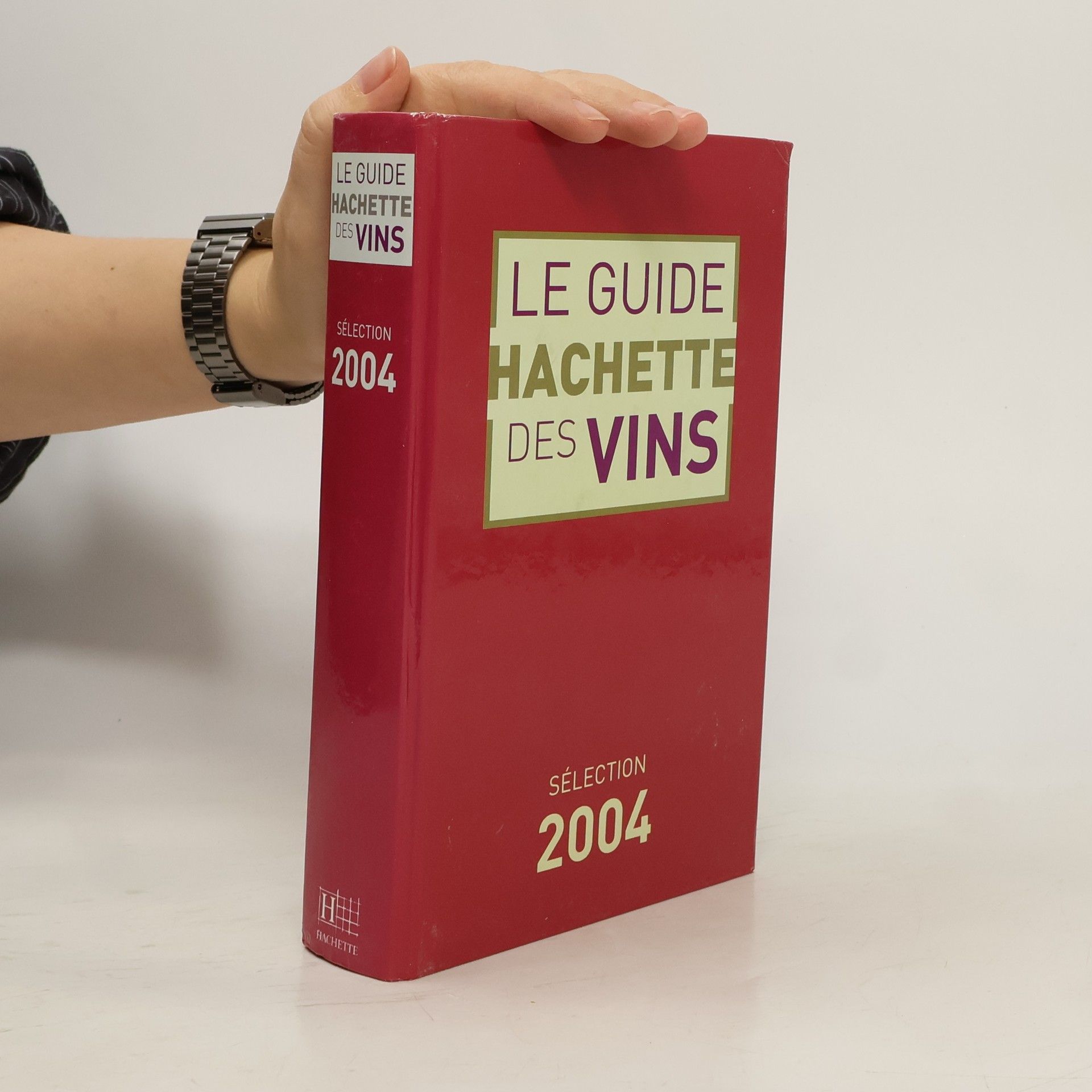Le guide Hachette des vins Sélection 2004