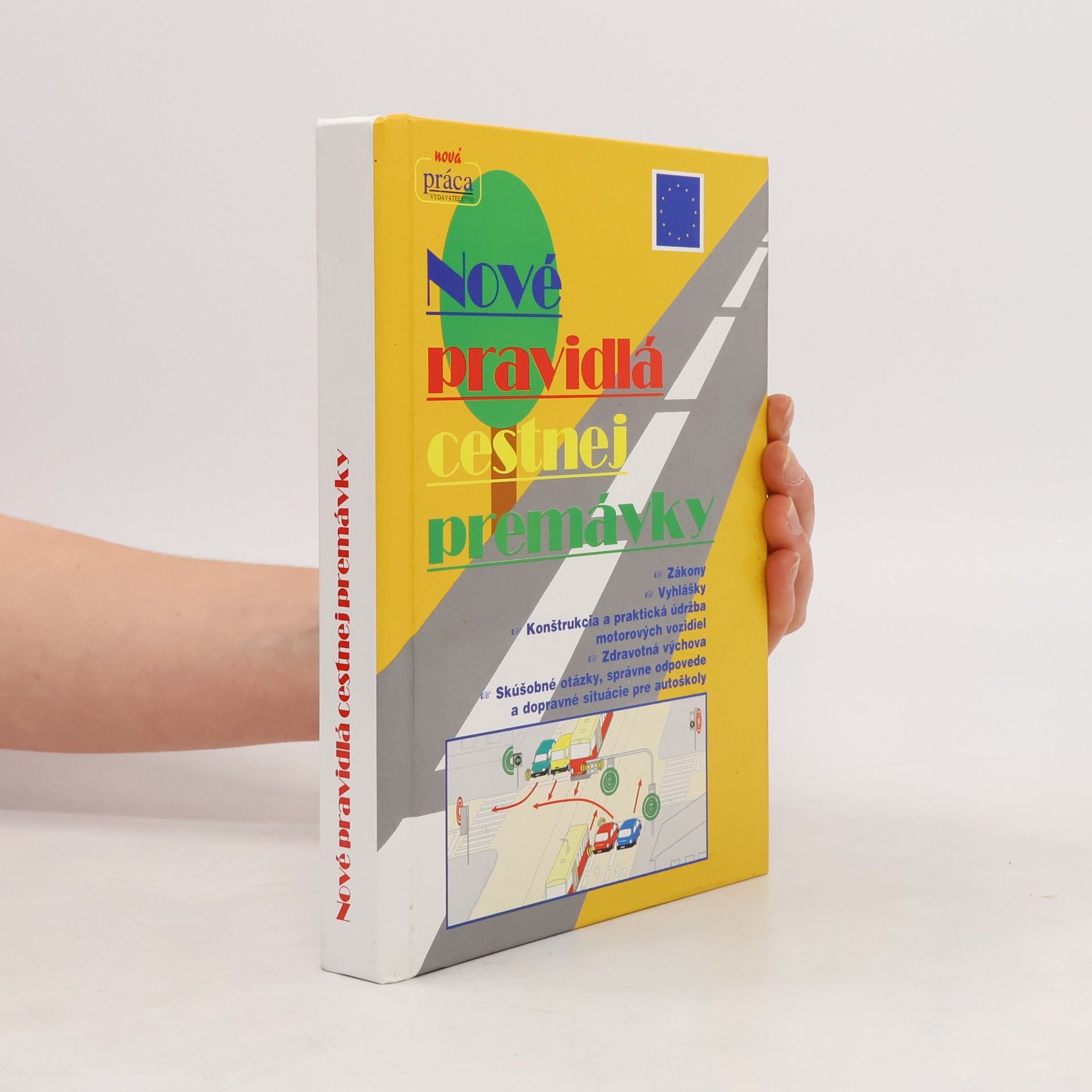 Various authors Nové pravidlá cestnej premávky