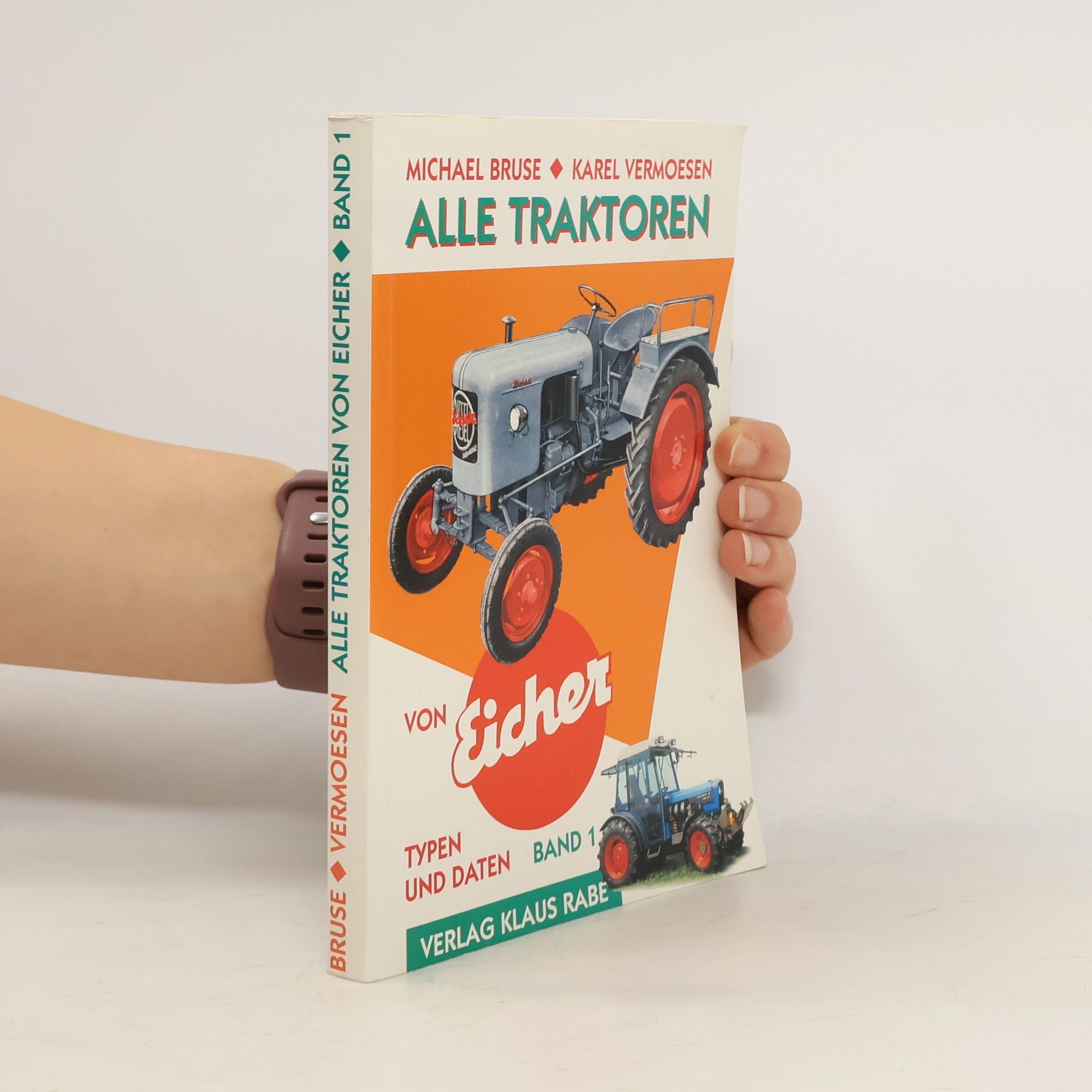 Michael Bruse Alle Traktoren von Eicher