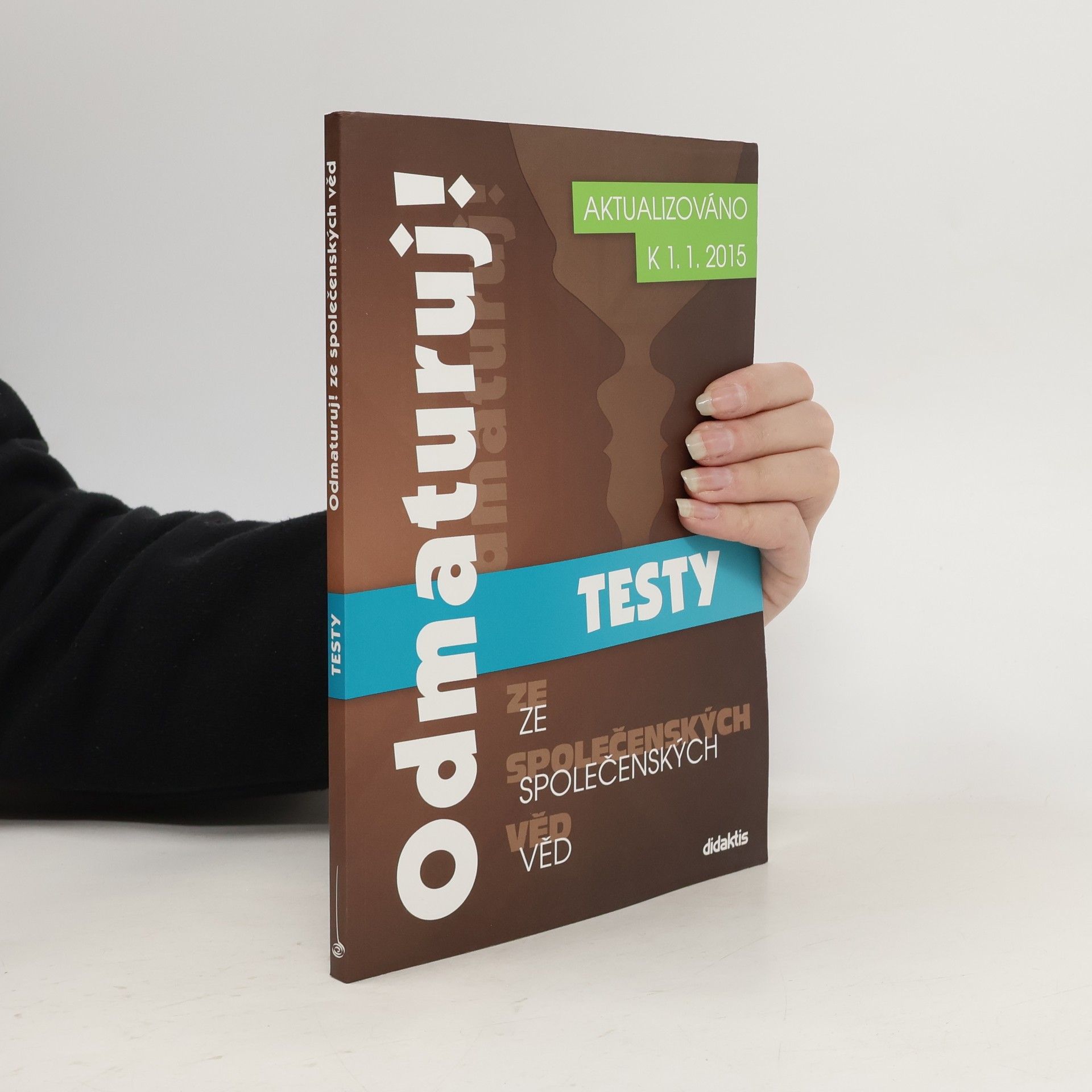 Autorenkollektiv Odmaturuj! ze společenských věd. Testy