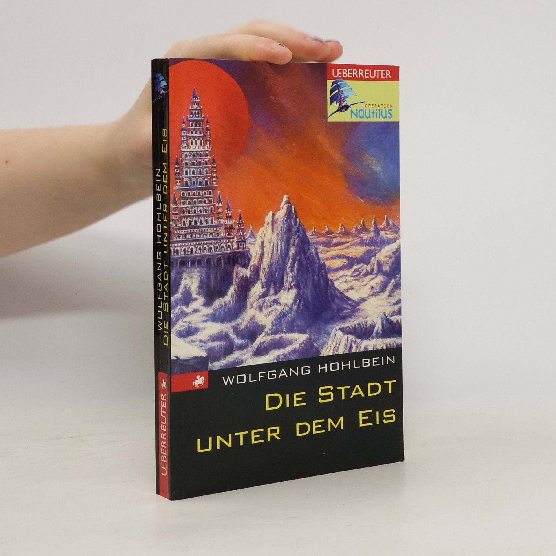 Wolfgang Hohlbein Die Stadt unter dem Eis