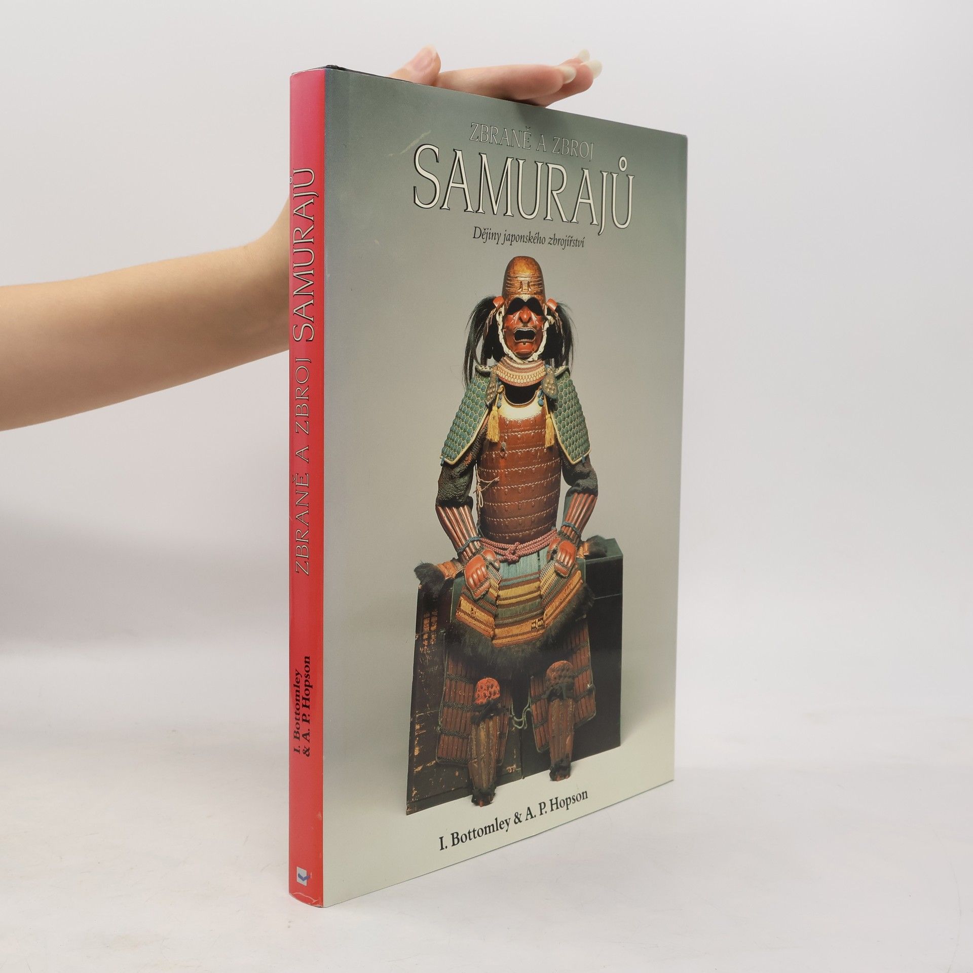 Ian Bottomley Zbraně a zbroj samurajů. Dějiny japonského zbrojířství