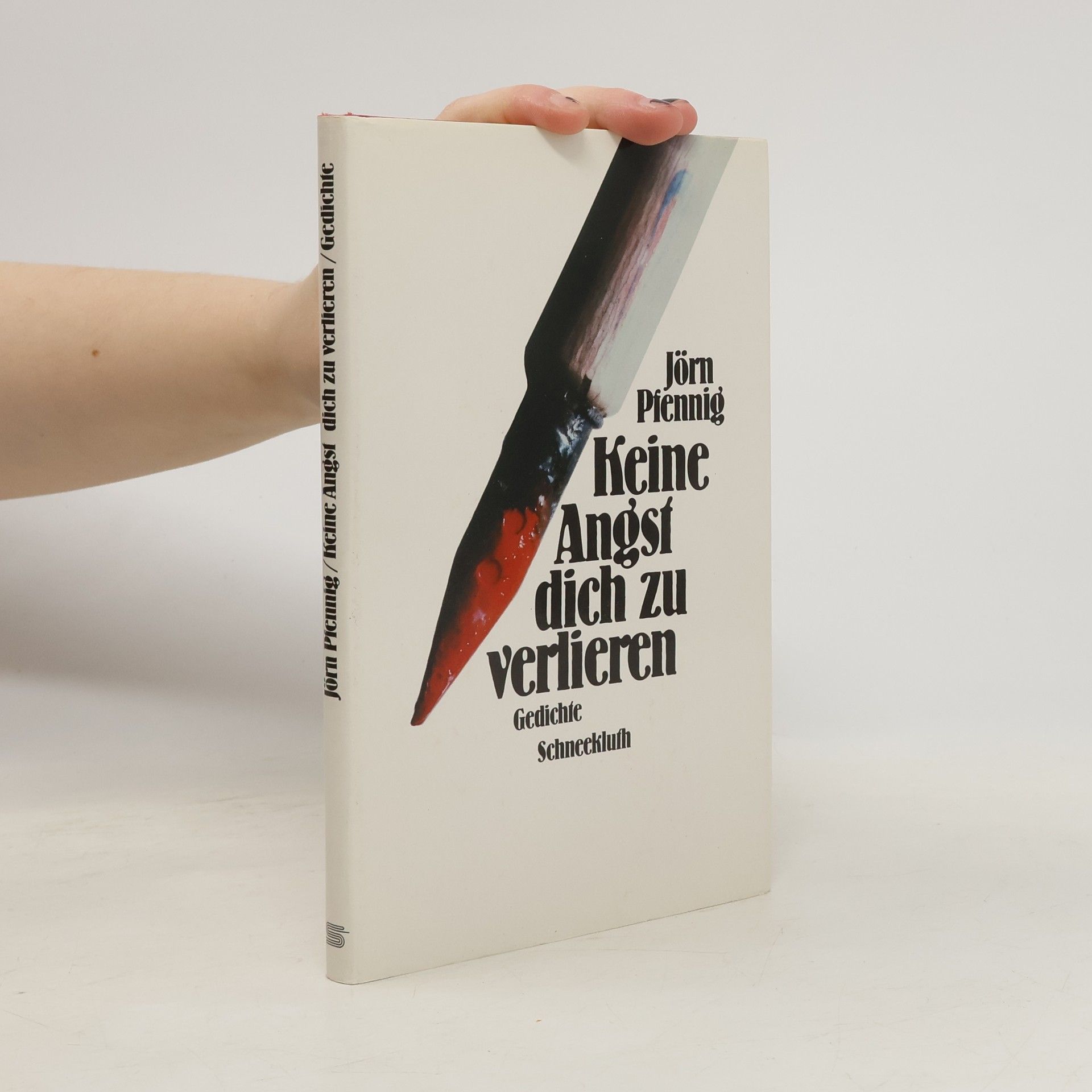 Jörn Pfennig Keine Angst dich zu verlieren