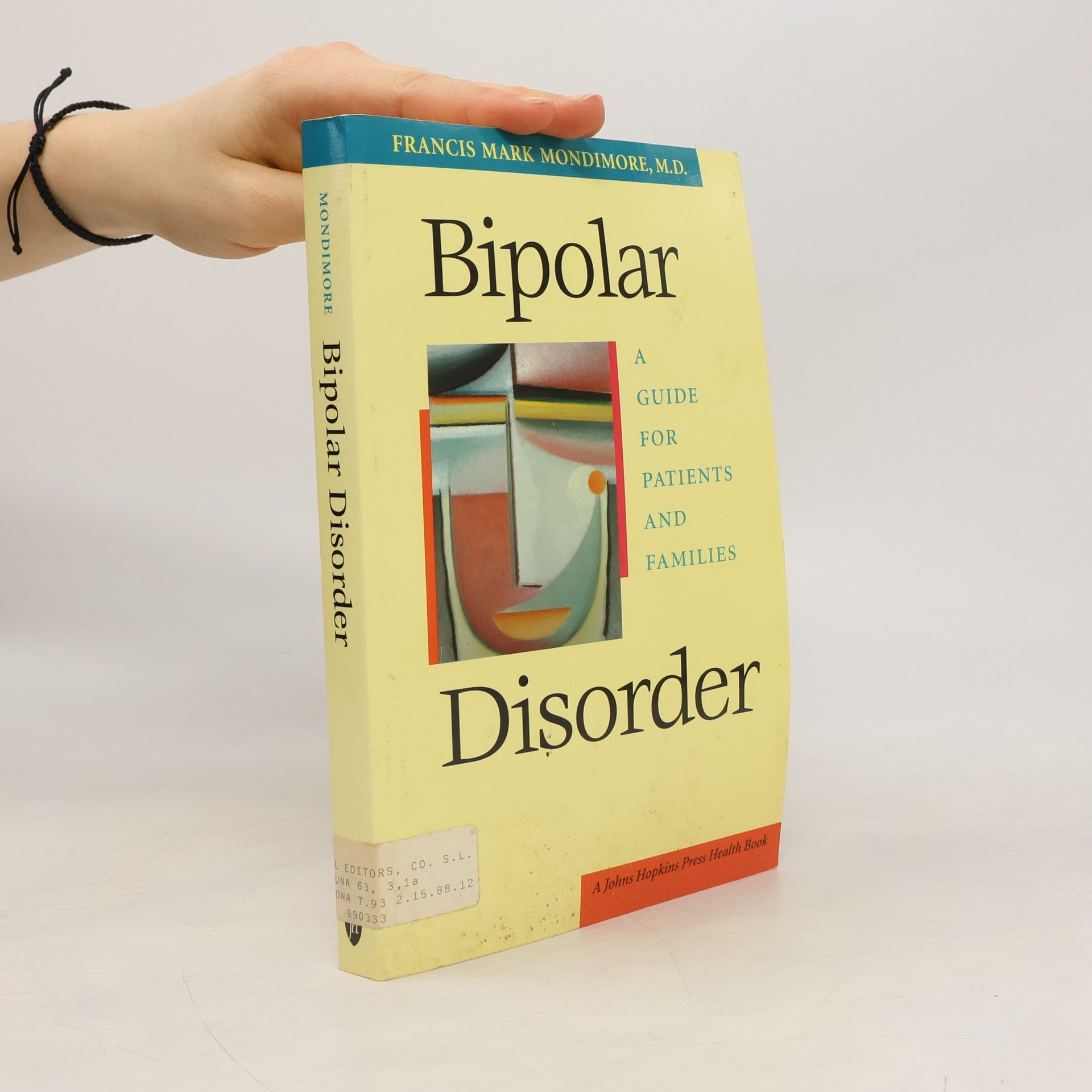 Francis Mark Mondimore Johns Hopkins Press Health Book: Bipolar Disorder