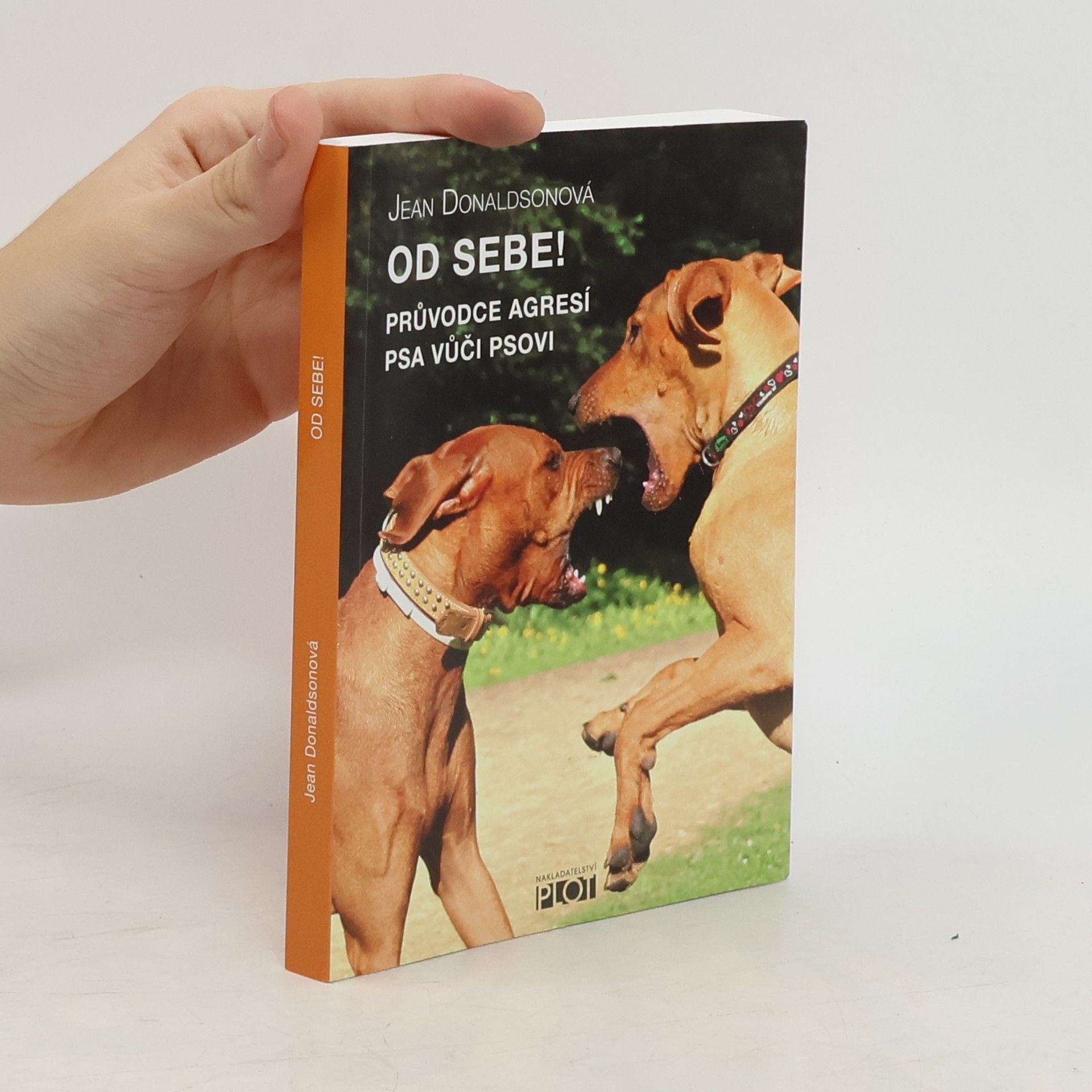 Od sebe! : průvodce agresí psa vůči psovi