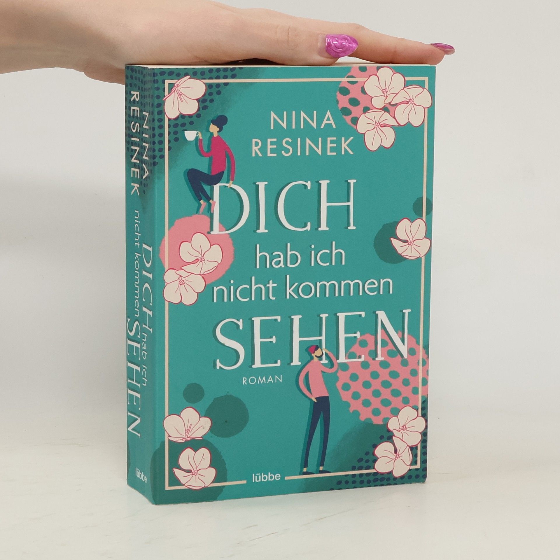 Nina Resinek Dich hab ich nicht kommen sehen