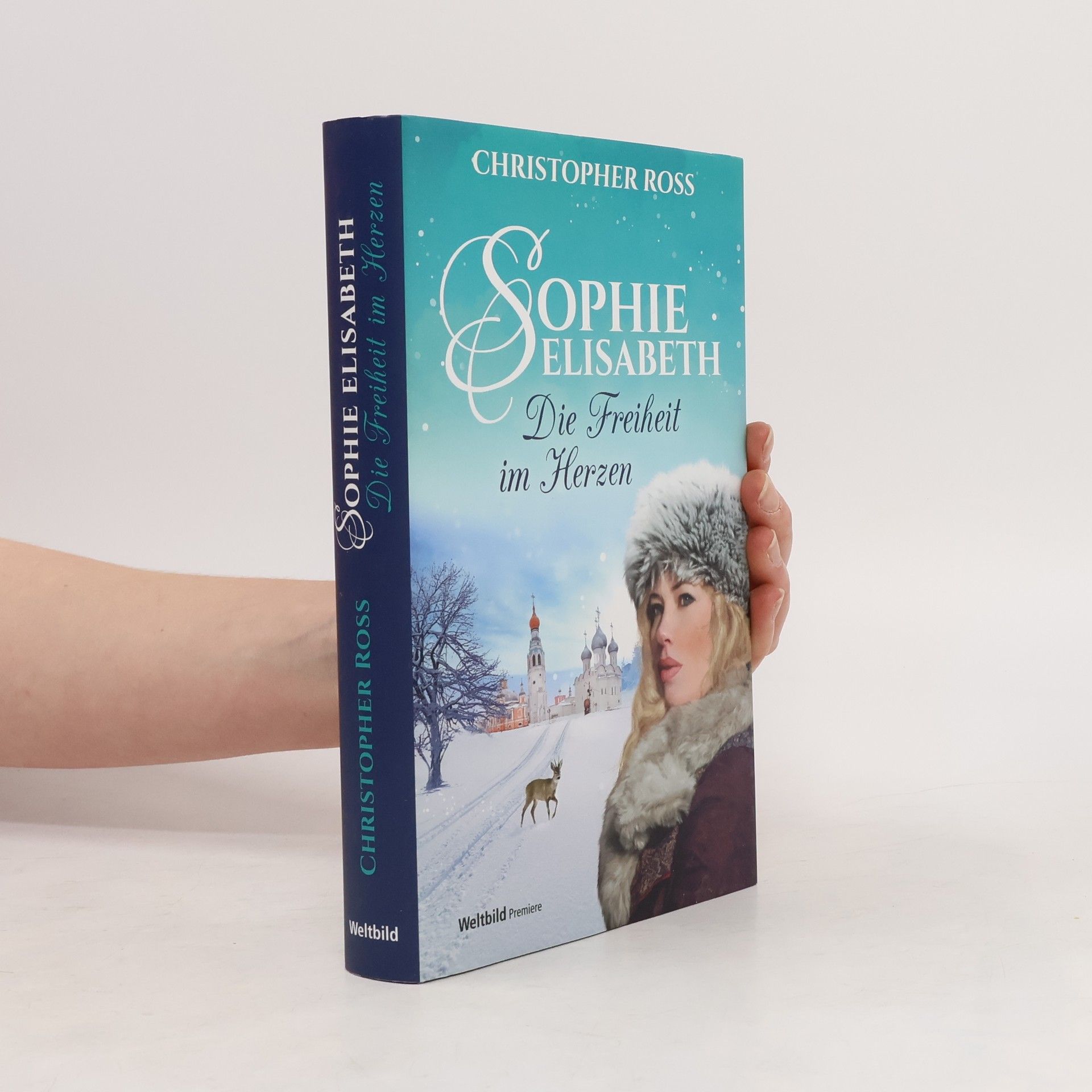 Christopher Ross Sophie Elisabeth - die Freiheit im Herzen