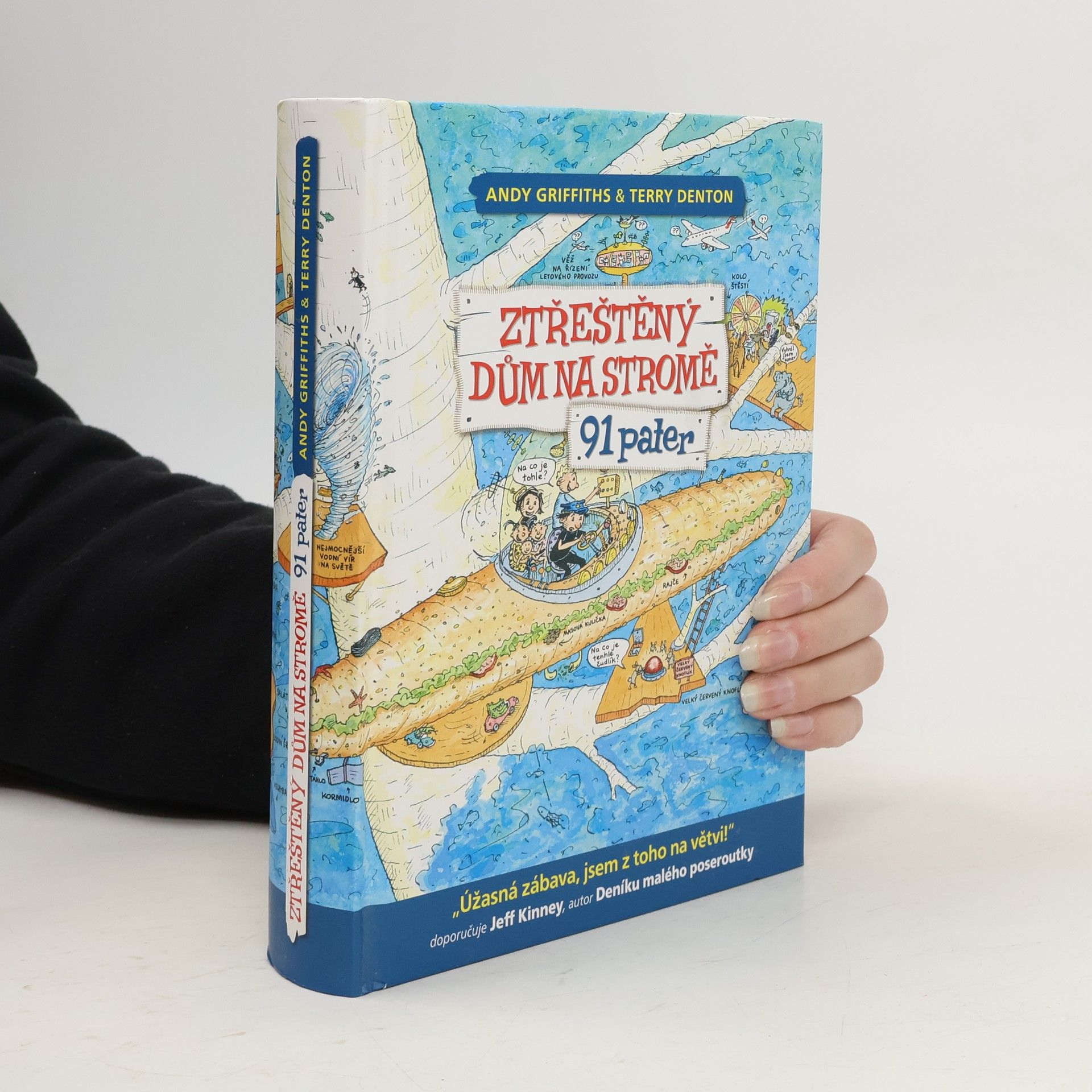 Andy Griffiths Ztřeštěný dům na stromě : 91 pater