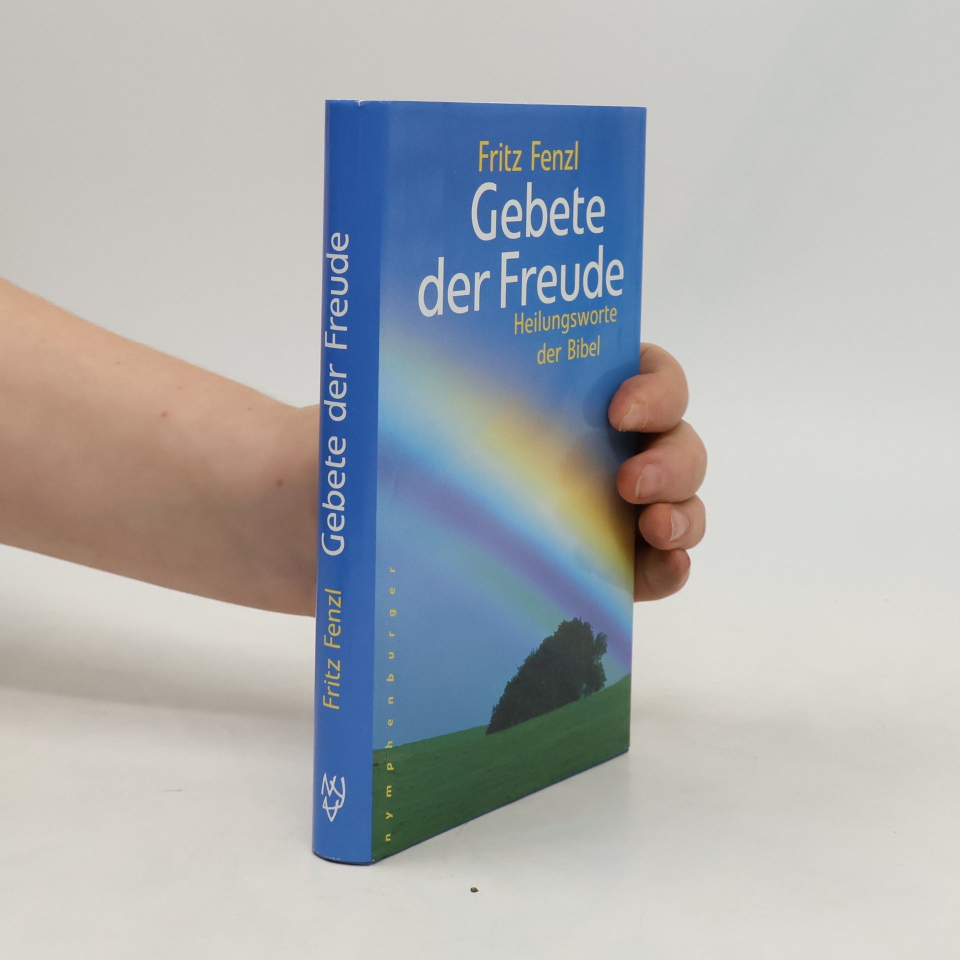 Fritz Fenzl Gebete der Freude