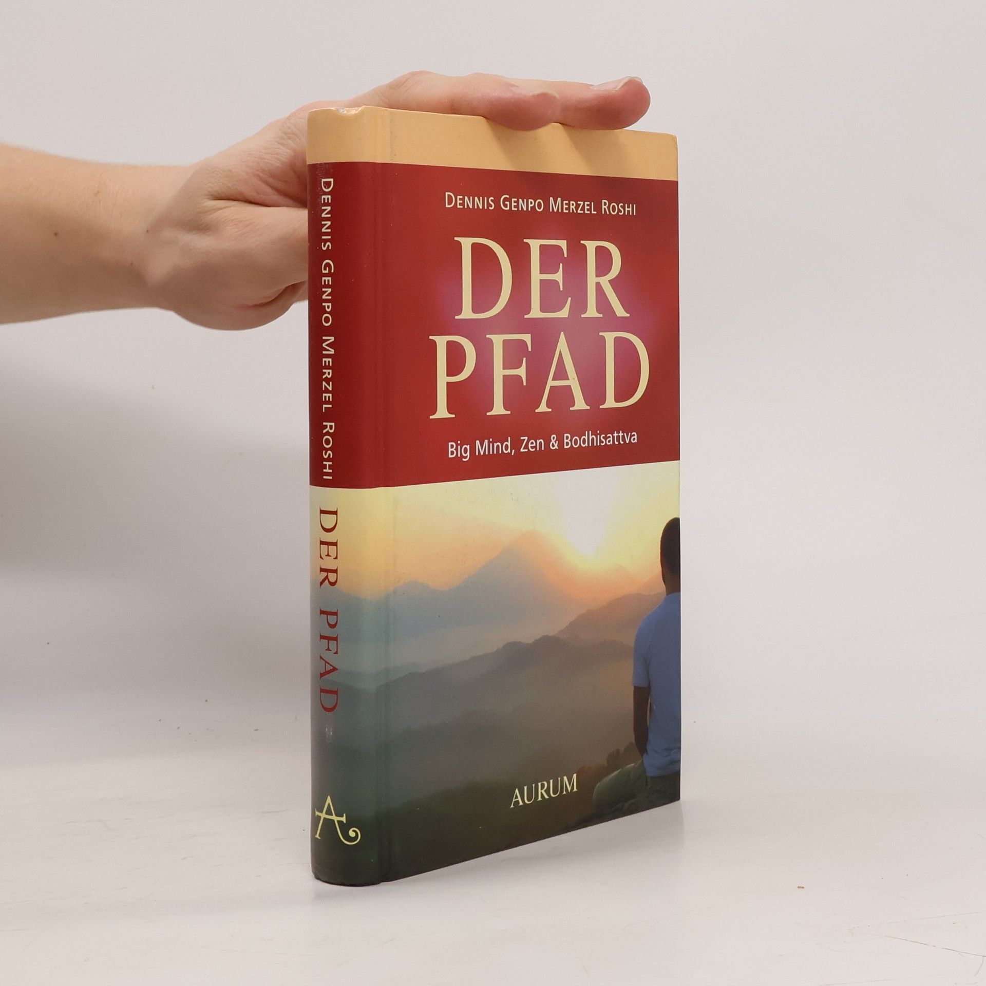 Dennis Genpo Roshi Merzel Der Pfad