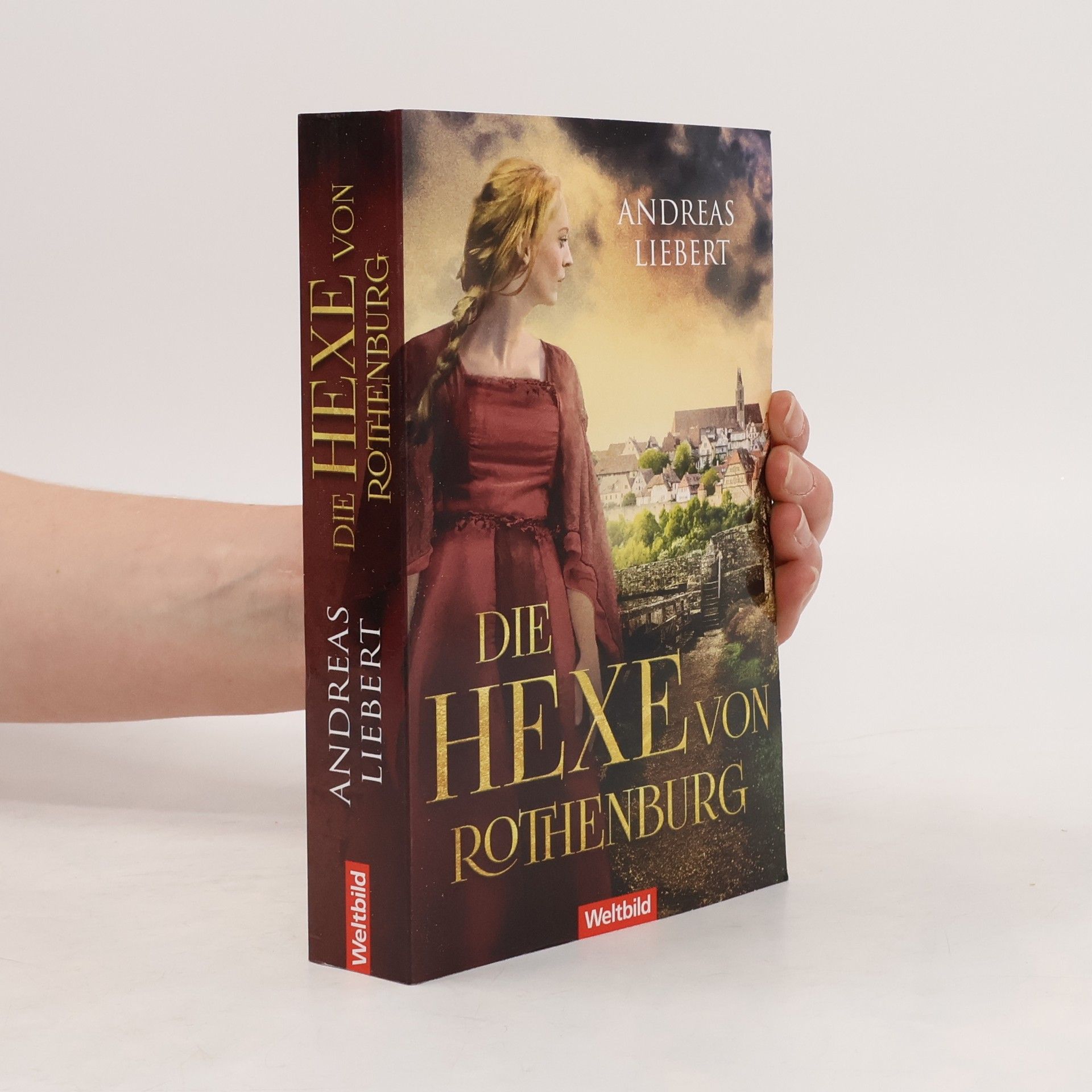 Andreas Liebert Die Hexe von Rothenburg