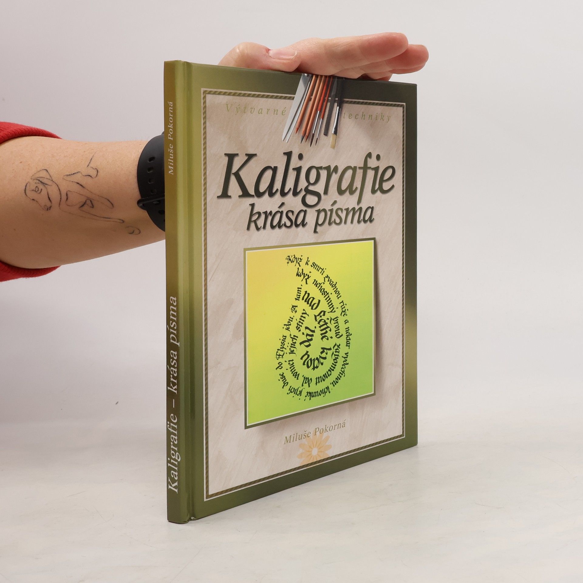 Miluše Pokorná Kaligrafie : krása písma