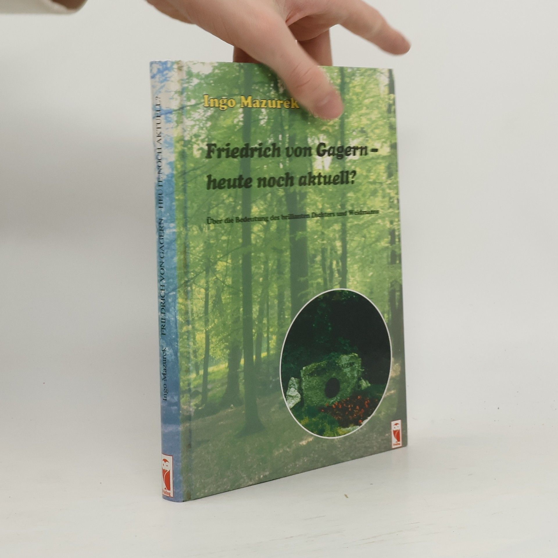 Friedrich von Gagern, heute noch aktuell?