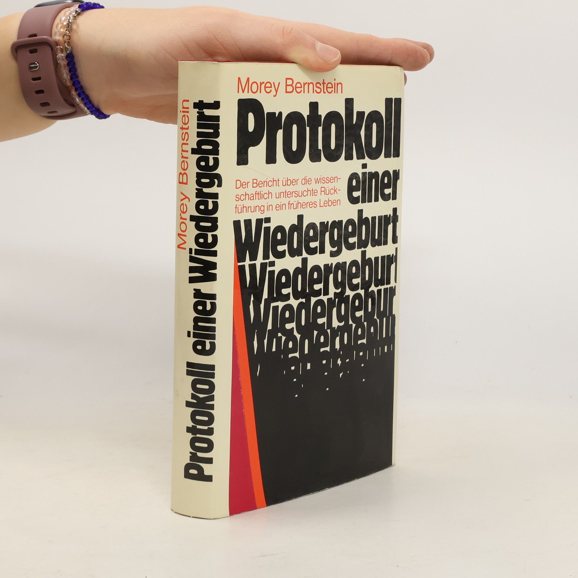 Morey Bernstein Protokoll einer Wiedergeburt