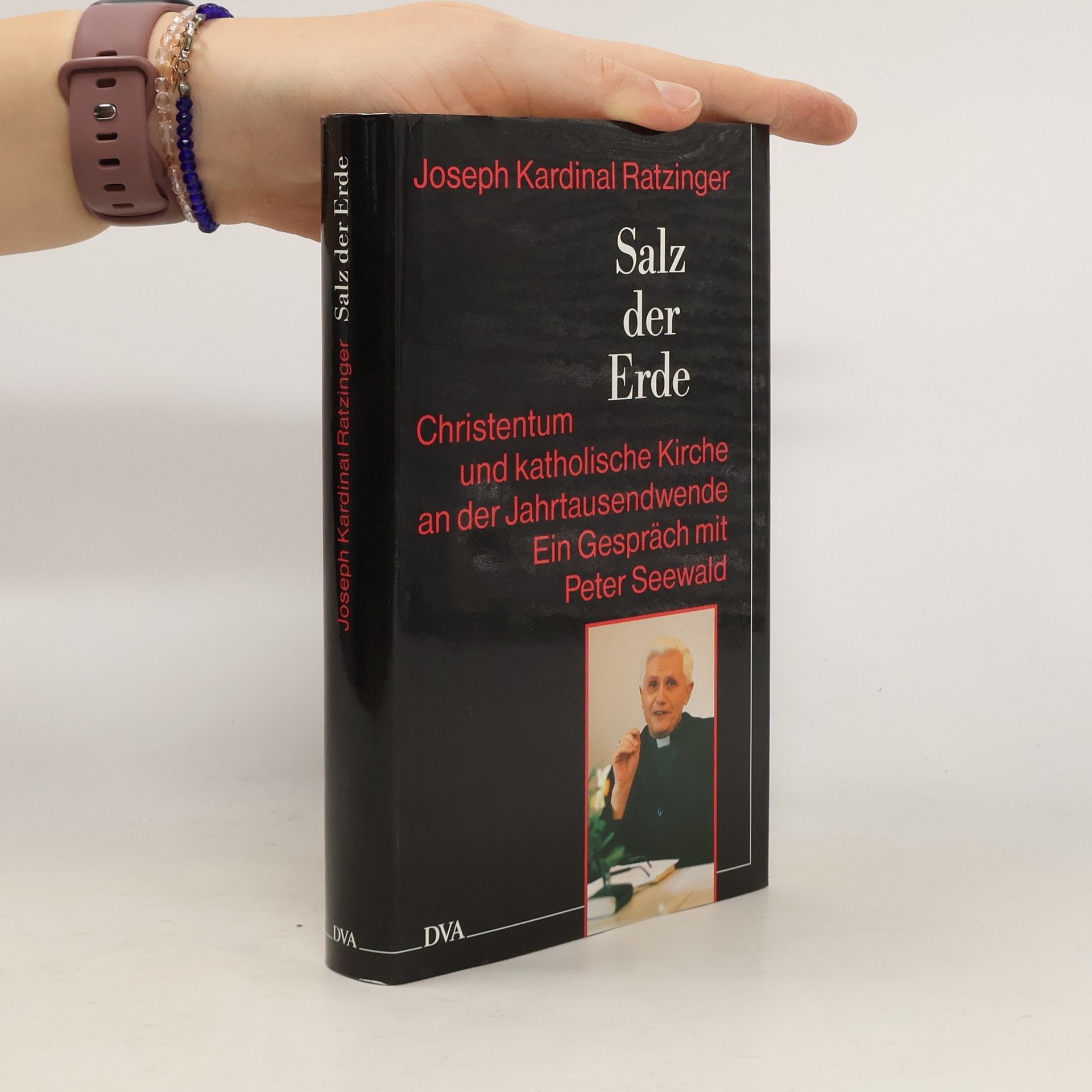 Benedikt XVI. Salz der Erde: Christentum und katholische Kirche im der 21. Jahrhundert