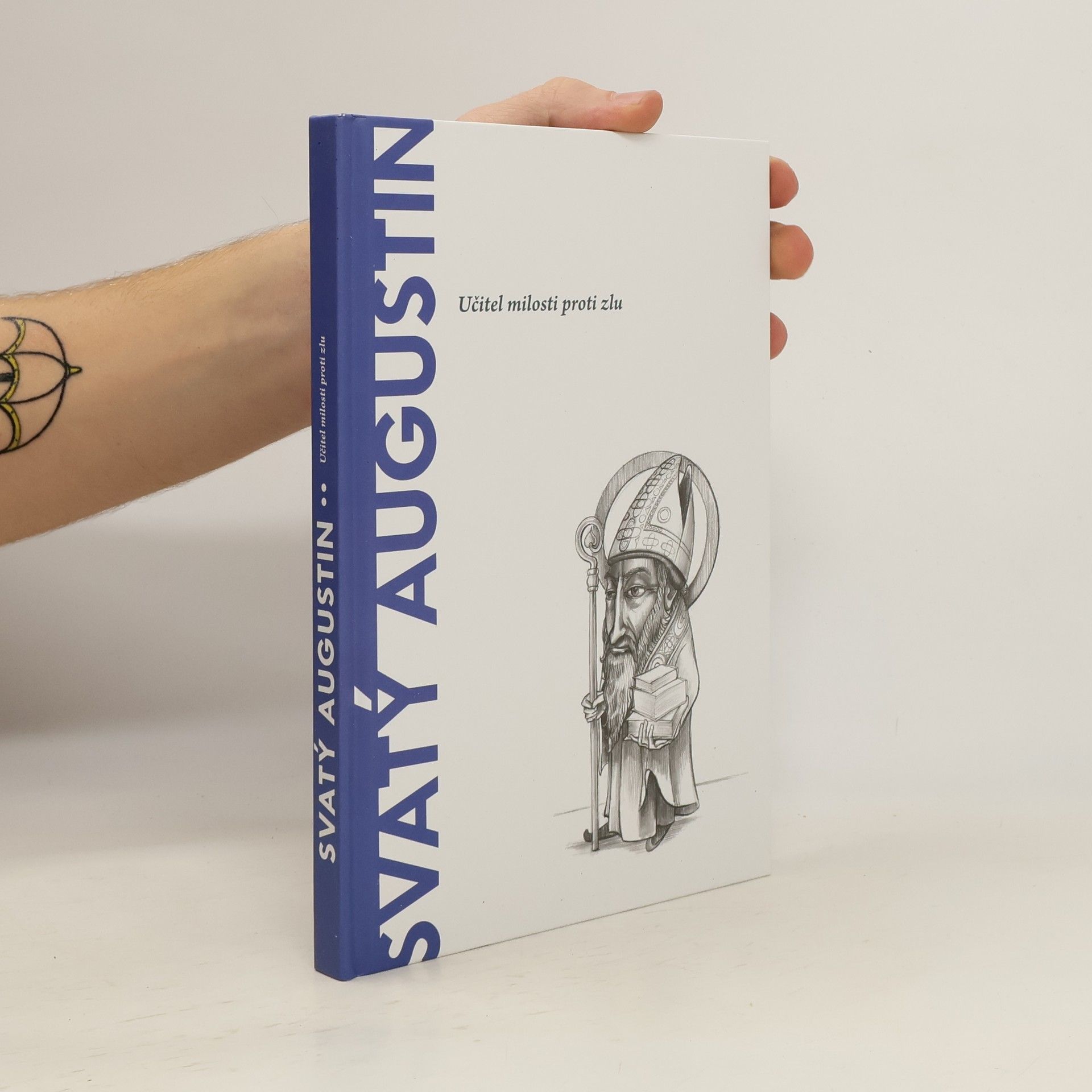 Kolektiv autorů Svatý Augustin. Učitel milosti proti zlu