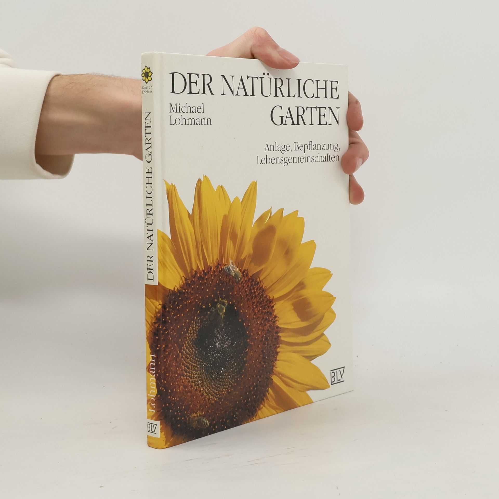 Michael Lohmann Der natürliche Garten