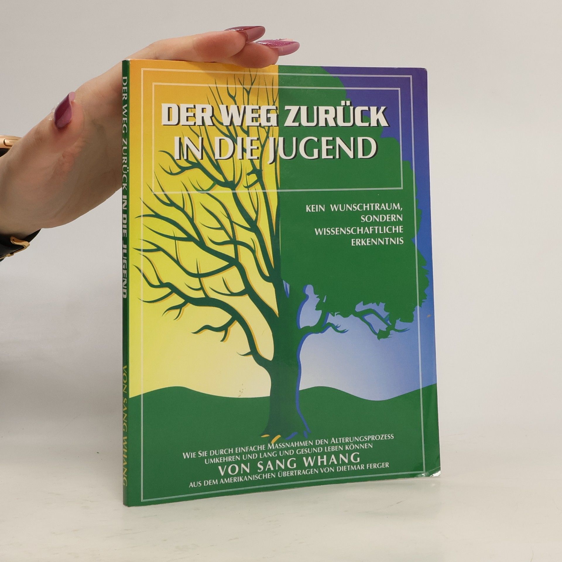 Der Weg zurück in die Jugend