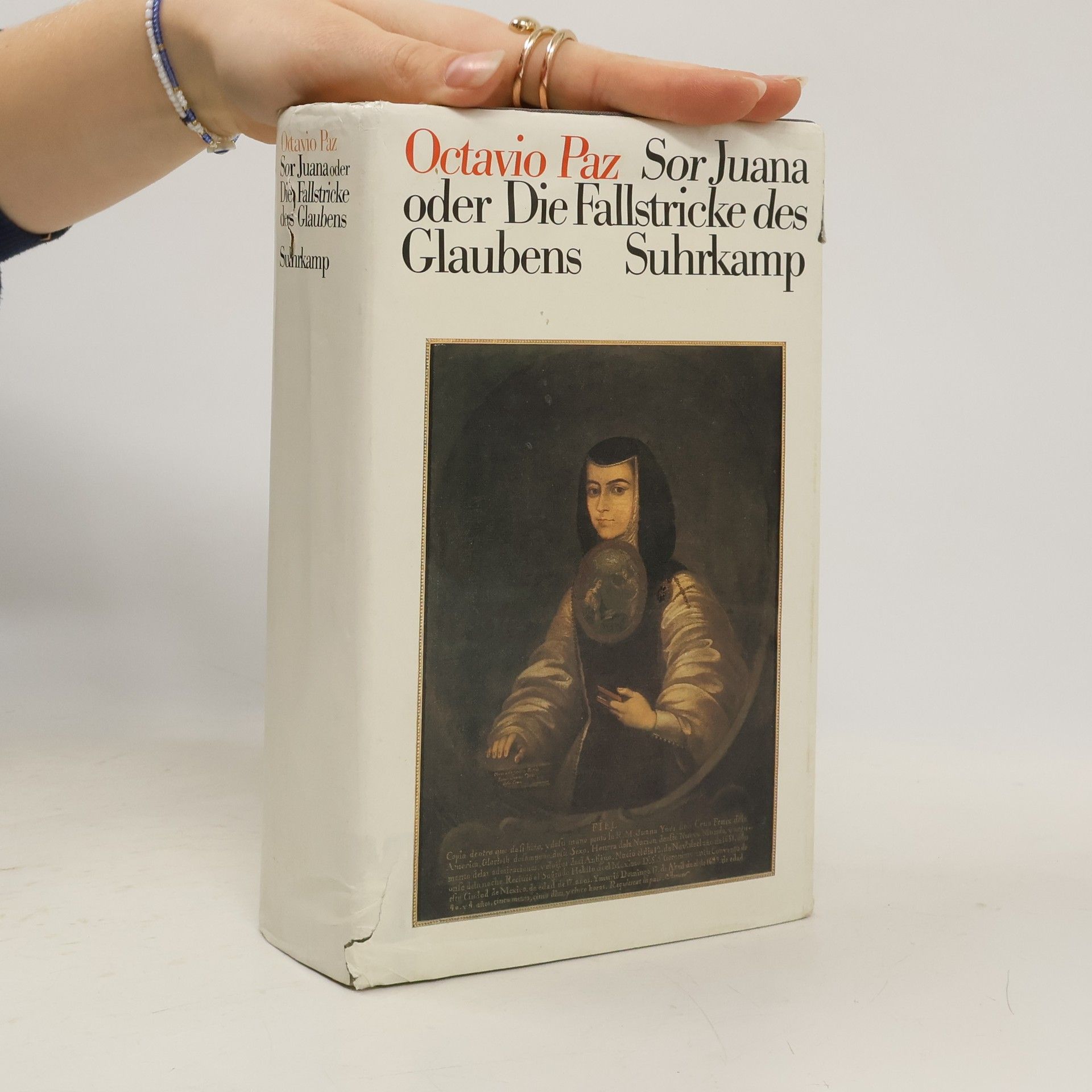 Octavio Paz Sor Juana Inés de la Cruz oder die Fallstricke des Glaubens