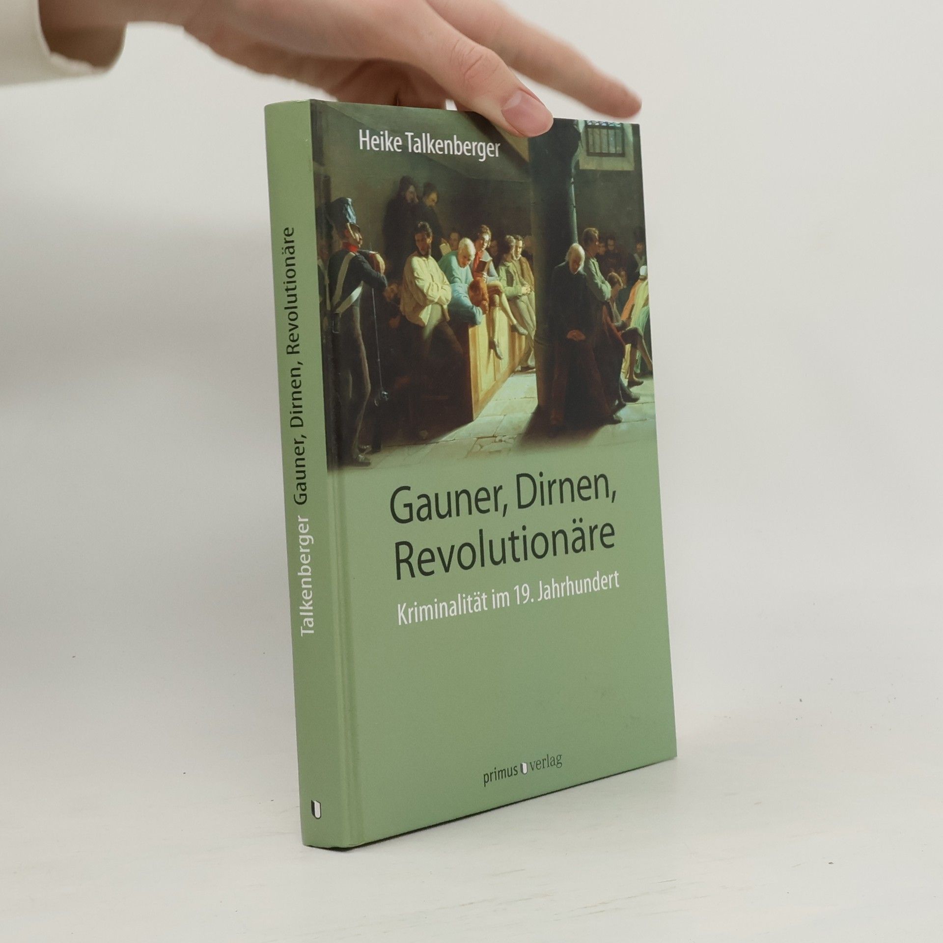 Heike Talkenberger Gauner, Dirnen, Revolutionäre