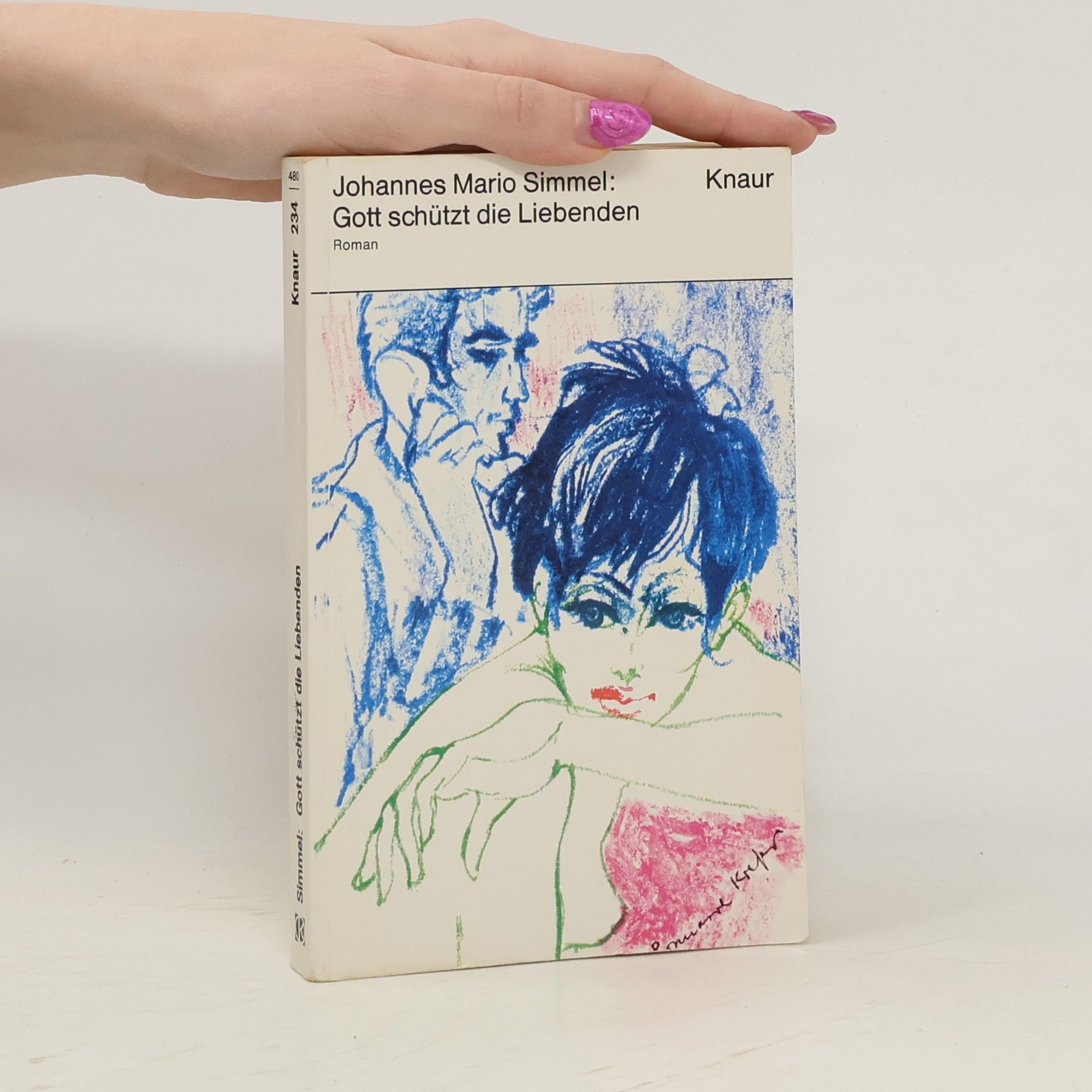 Johannes Mario Simmel Gott schützt die Liebenden